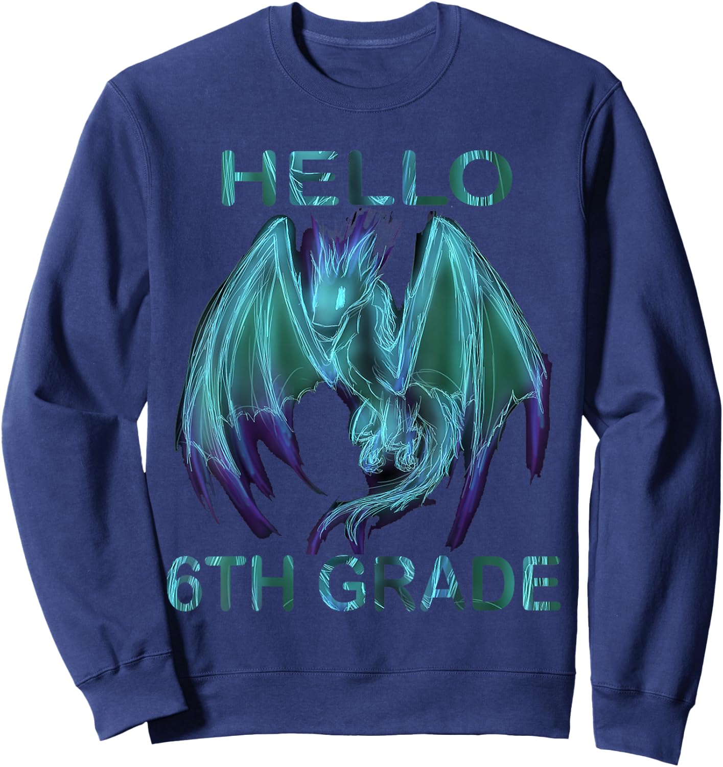 Hello 6th Grade Dragon Sweatshirt - Sweatshirt | Navy