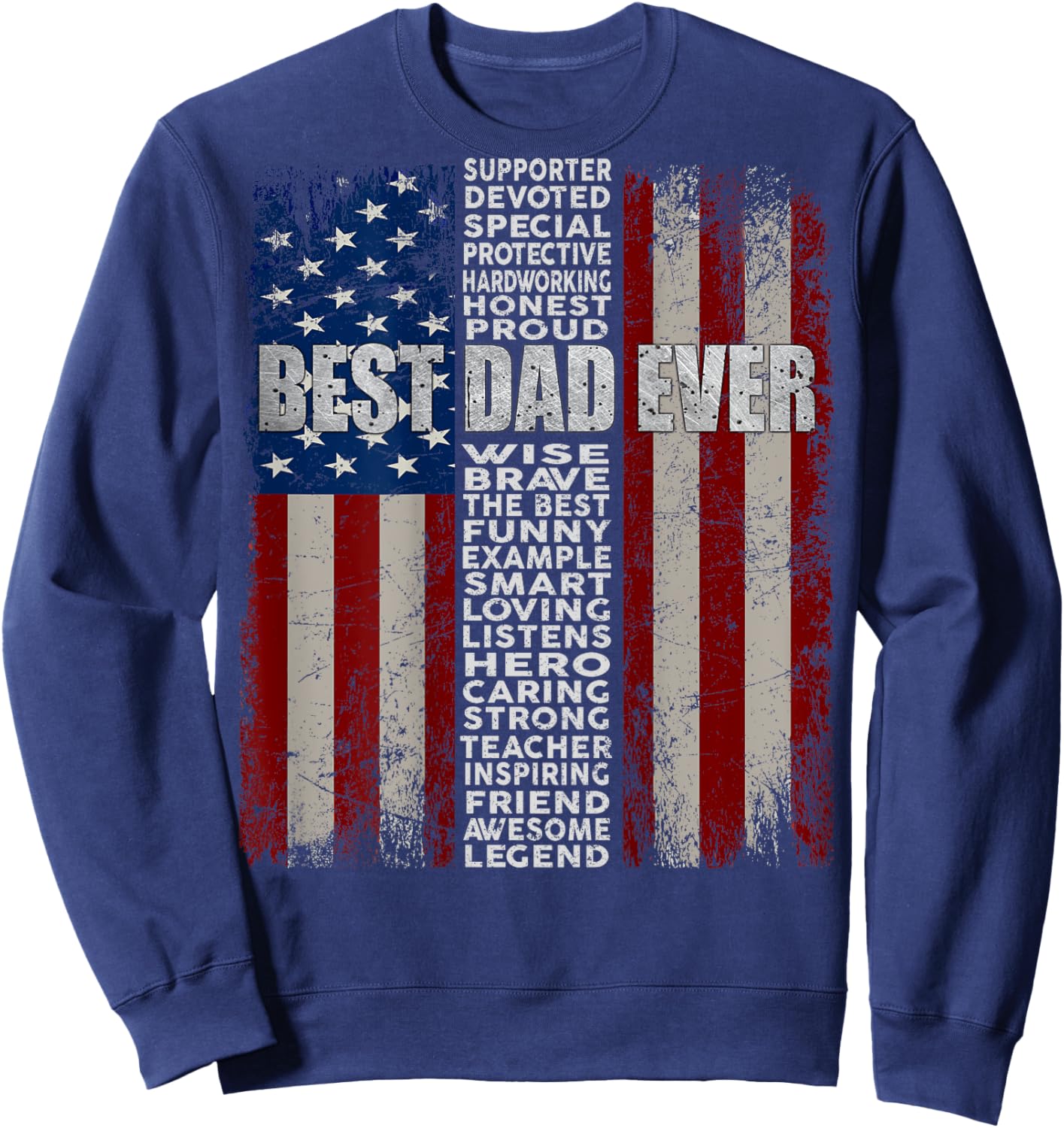 Dad American Flag Father's Day 4th of July Gift Father Daddy Sweatshirt - Sweatshirt | Navy