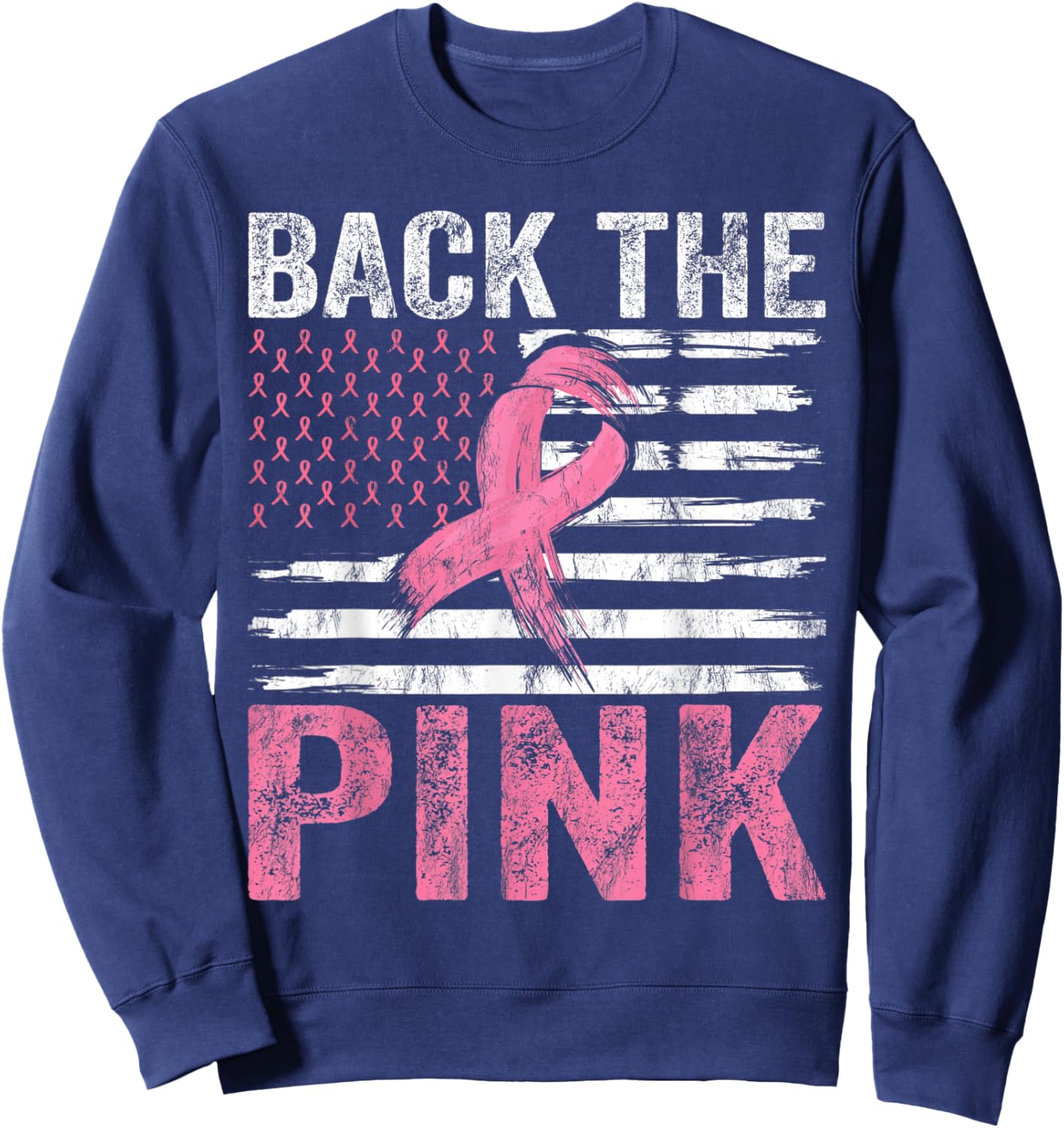 Breast Cancer Awareness USA Flag Design Back The Pink Ribbon Sweatshirt - Sweatshirt | Navy