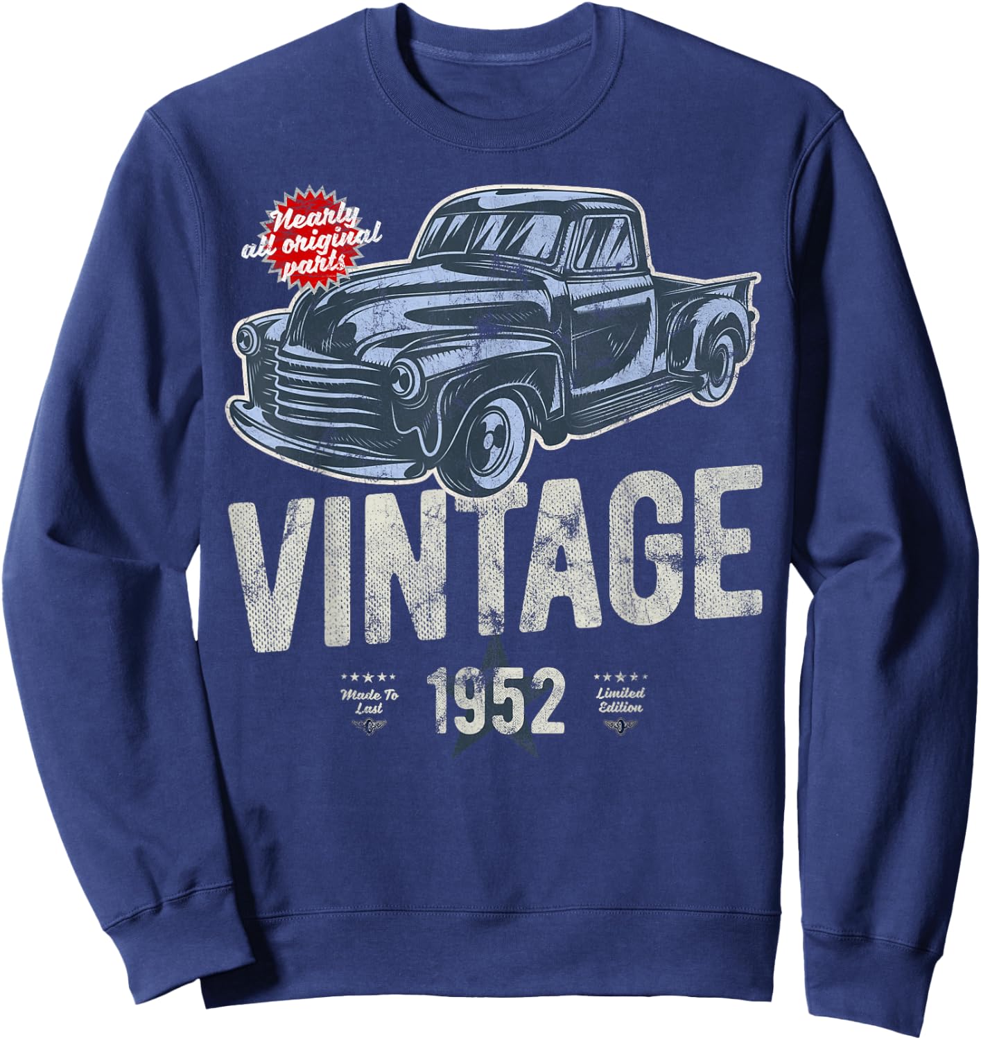 Vintage, Born 1952, 70th Birthday, Classic Pick Up Truck Sweatshirt - Sweatshirt | Navy