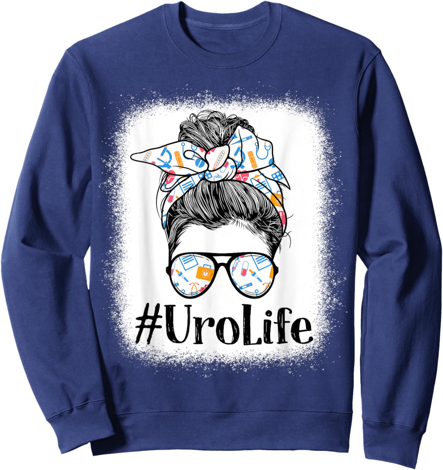 Uro Urology Nurse Life Appreciation Day Messy Bun Women Sweatshirt - Sweatshirt | Navy