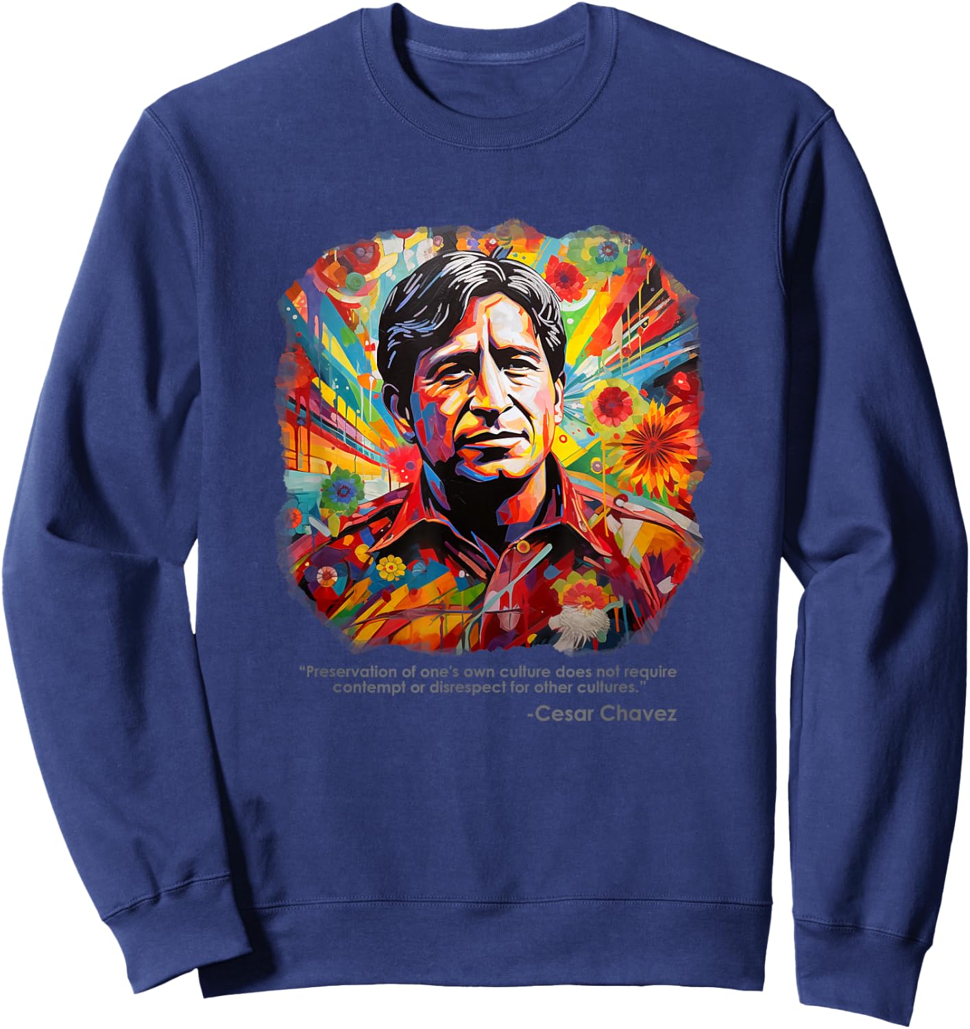 Cesar Chavez, Hispanic Heritage Month Sweatshirt - Sweatshirt | Navy