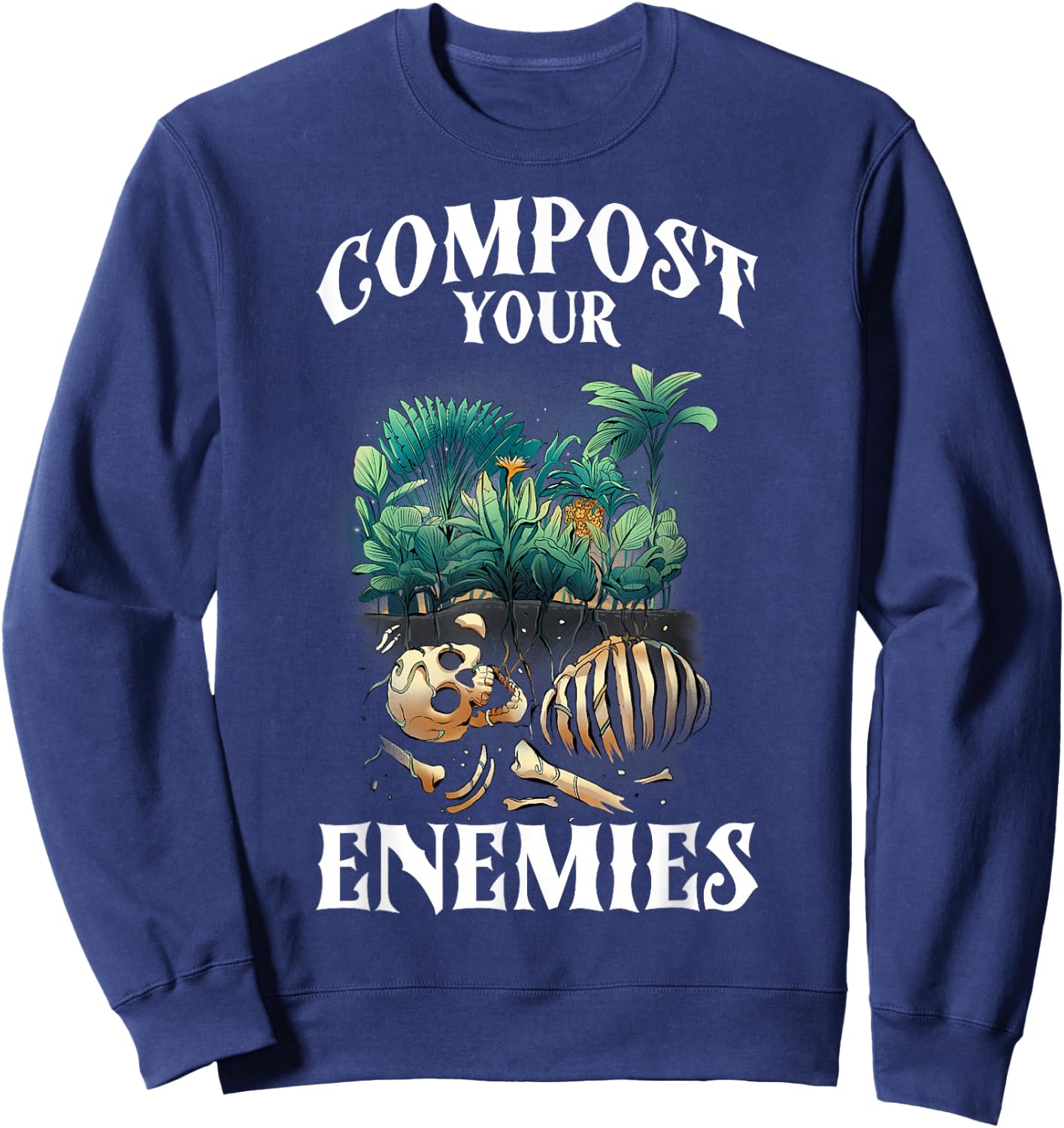 Compost Your Enemies Sweatshirt - Sweatshirt | Navy