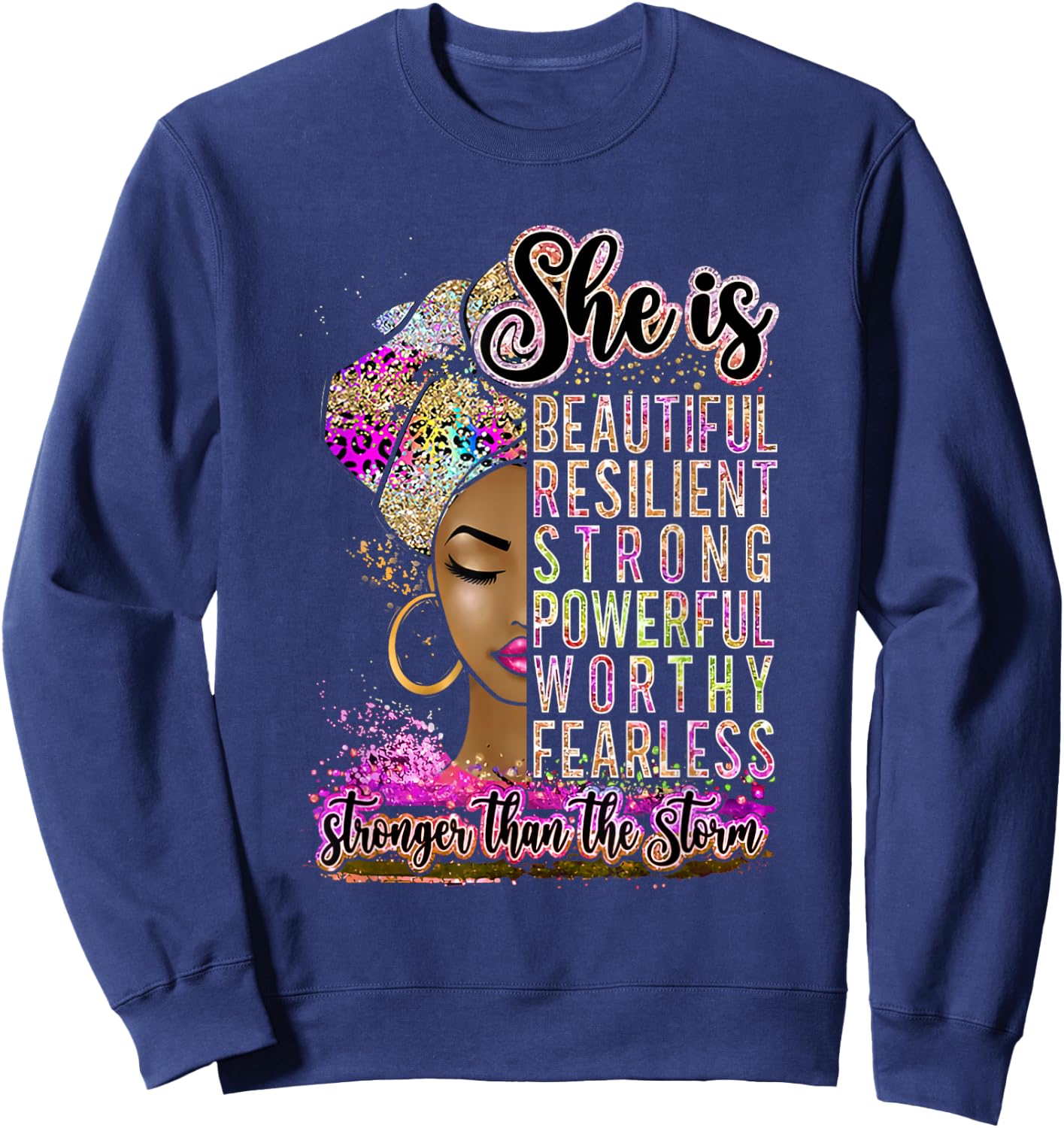 She is Beautiful Stronger Than The Storm Black Woman Queen Sweatshirt - Sweatshirt | Navy