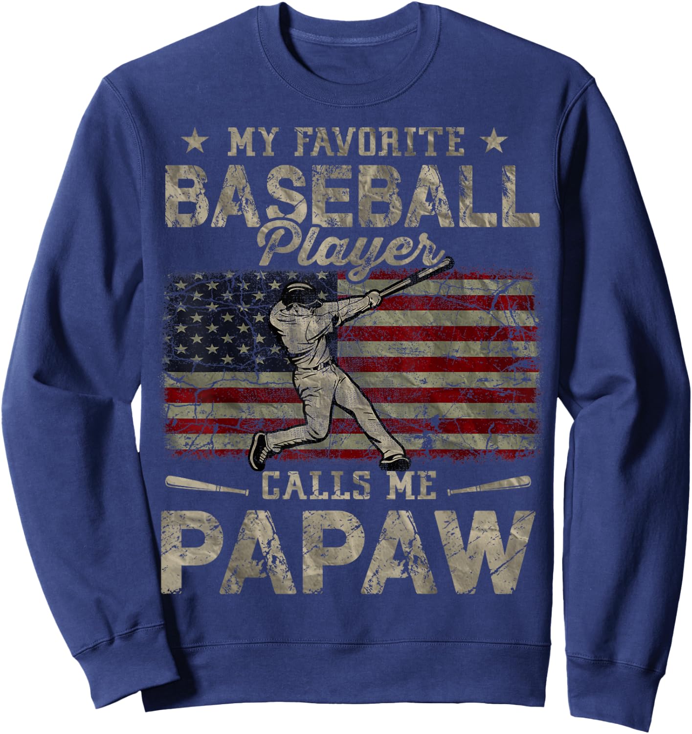 My Favorite Baseball Player Calls Me Papaw Father's Day Sweatshirt - Sweatshirt | Navy