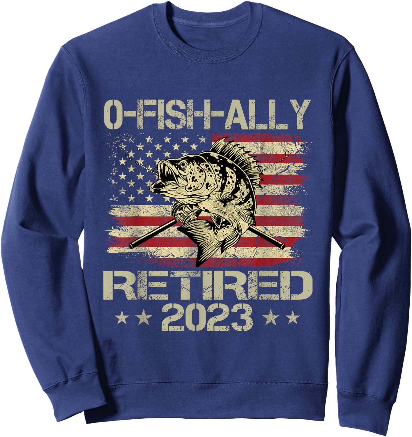 Retirement 2023 Fisherman O-Fish-Ally Retired 2023 Sweatshirt - Sweatshirt | Navy