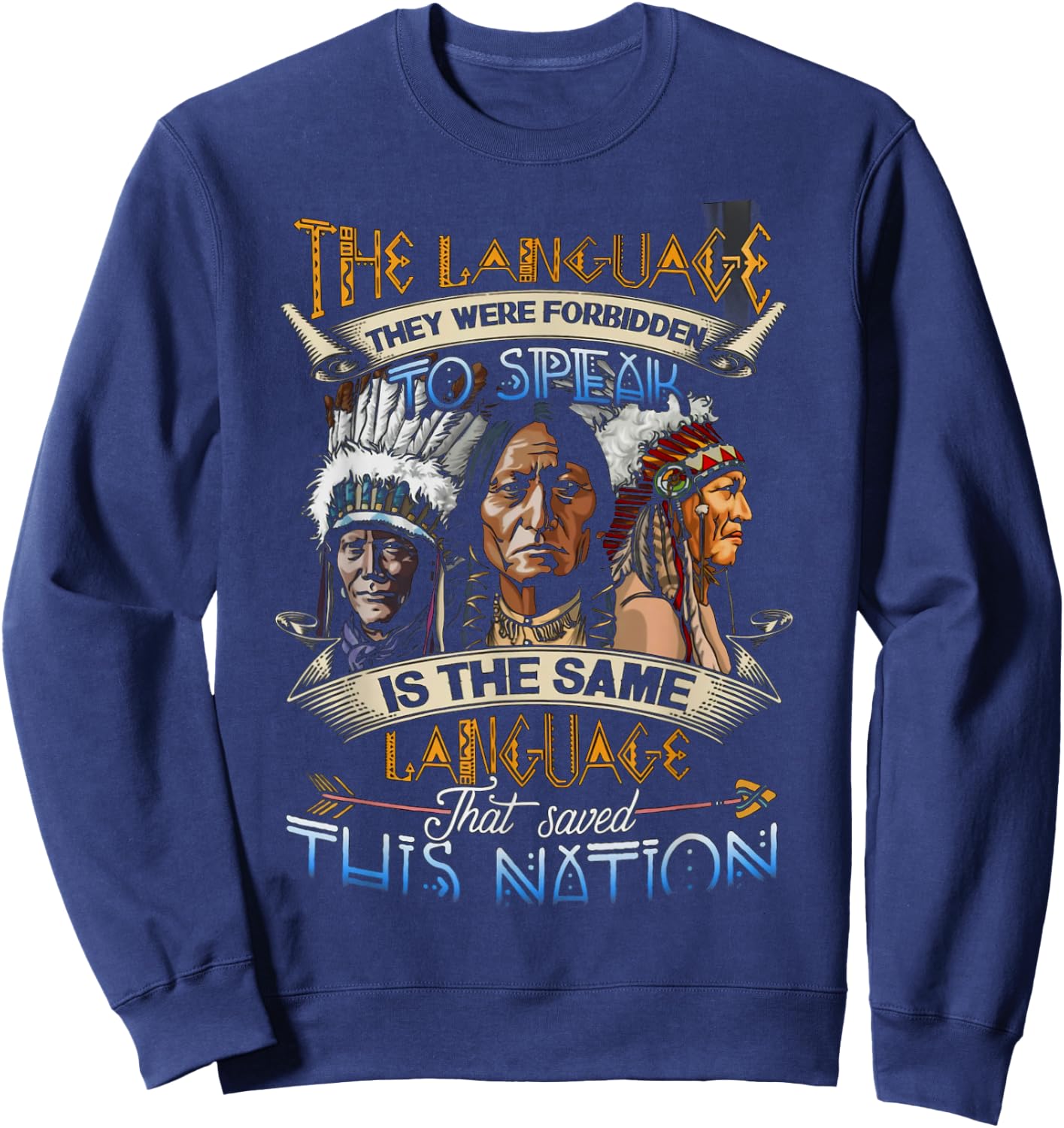 The Same Language That Saved This Nation Sweatshirt - Sweatshirt | Navy