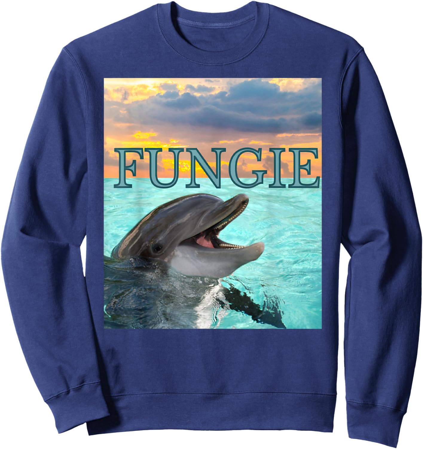 Fungie the Dolphin -The Symbol of Ireland's Hope Joy Freedom Sweatshirt - Sweatshirt | Navy
