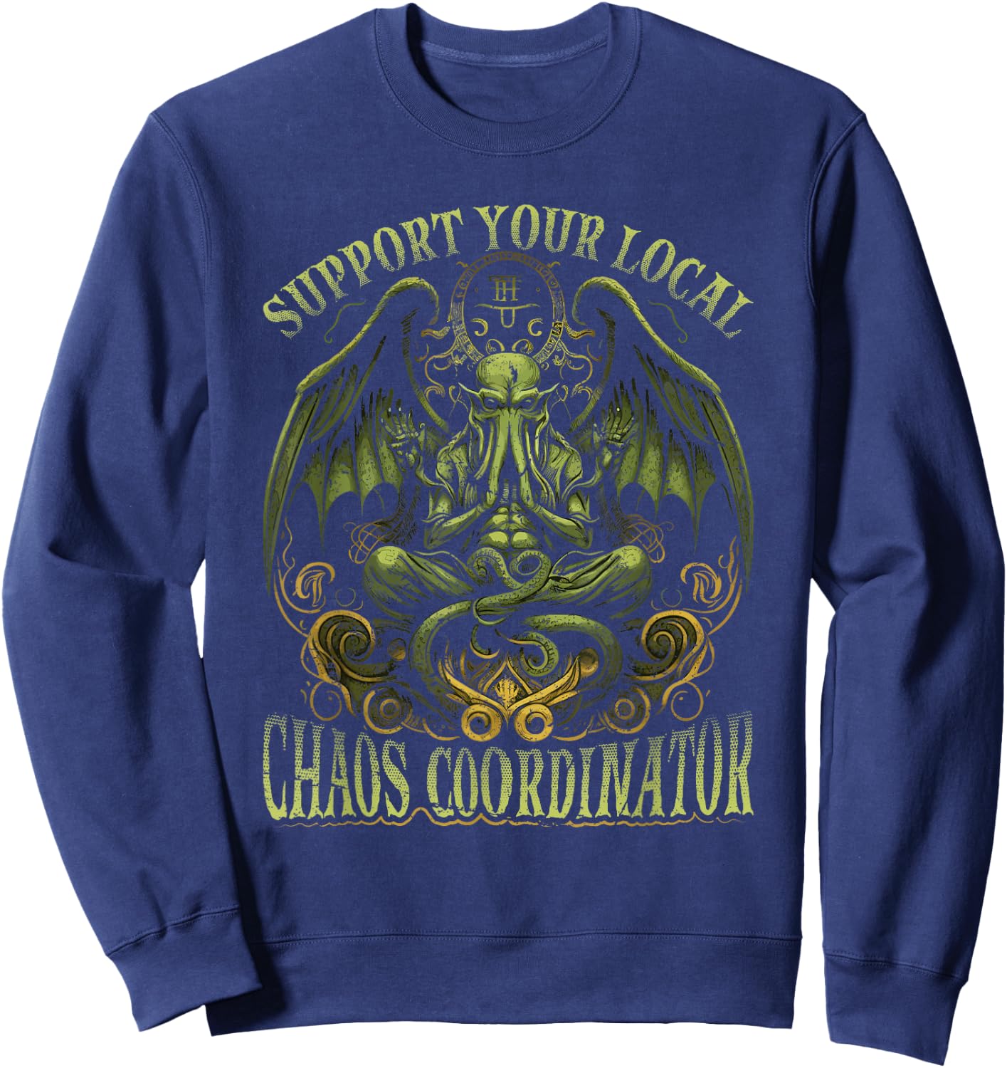 Cthulhu Chaos Coordinator, Cosmic Horror Cthulhu Sweatshirt - Sweatshirt | Navy