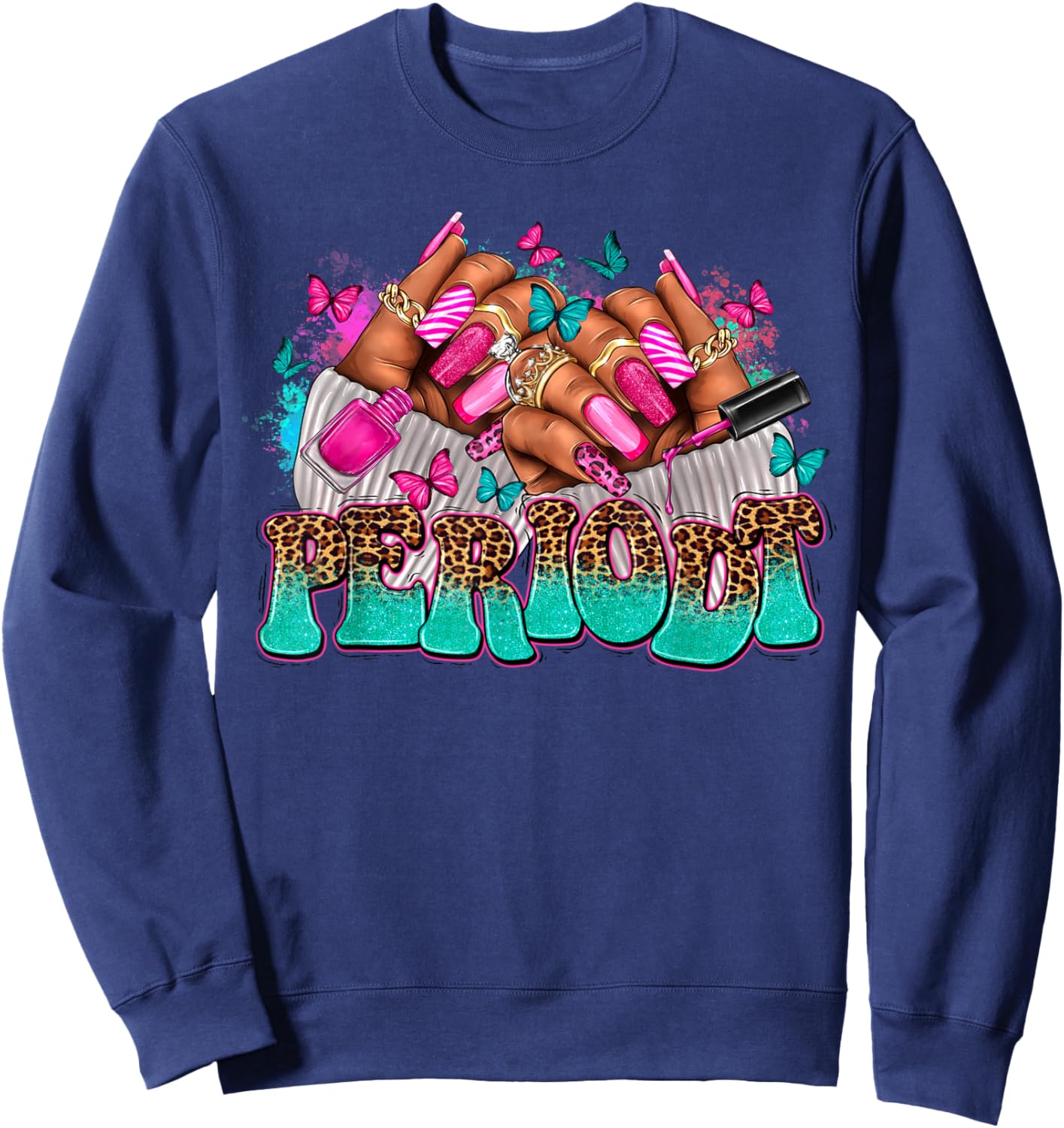 Gifts Afro Diva Leopard Periodt Nail Art Black Woman Hand Sweatshirt - Sweatshirt | Navy