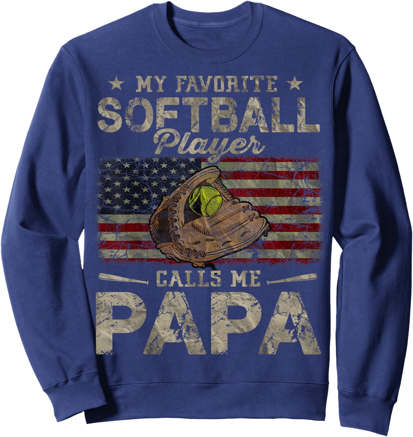 My Favorite Softball Player Calls Me Papa Father's Day Sweatshirt - Sweatshirt | Navy