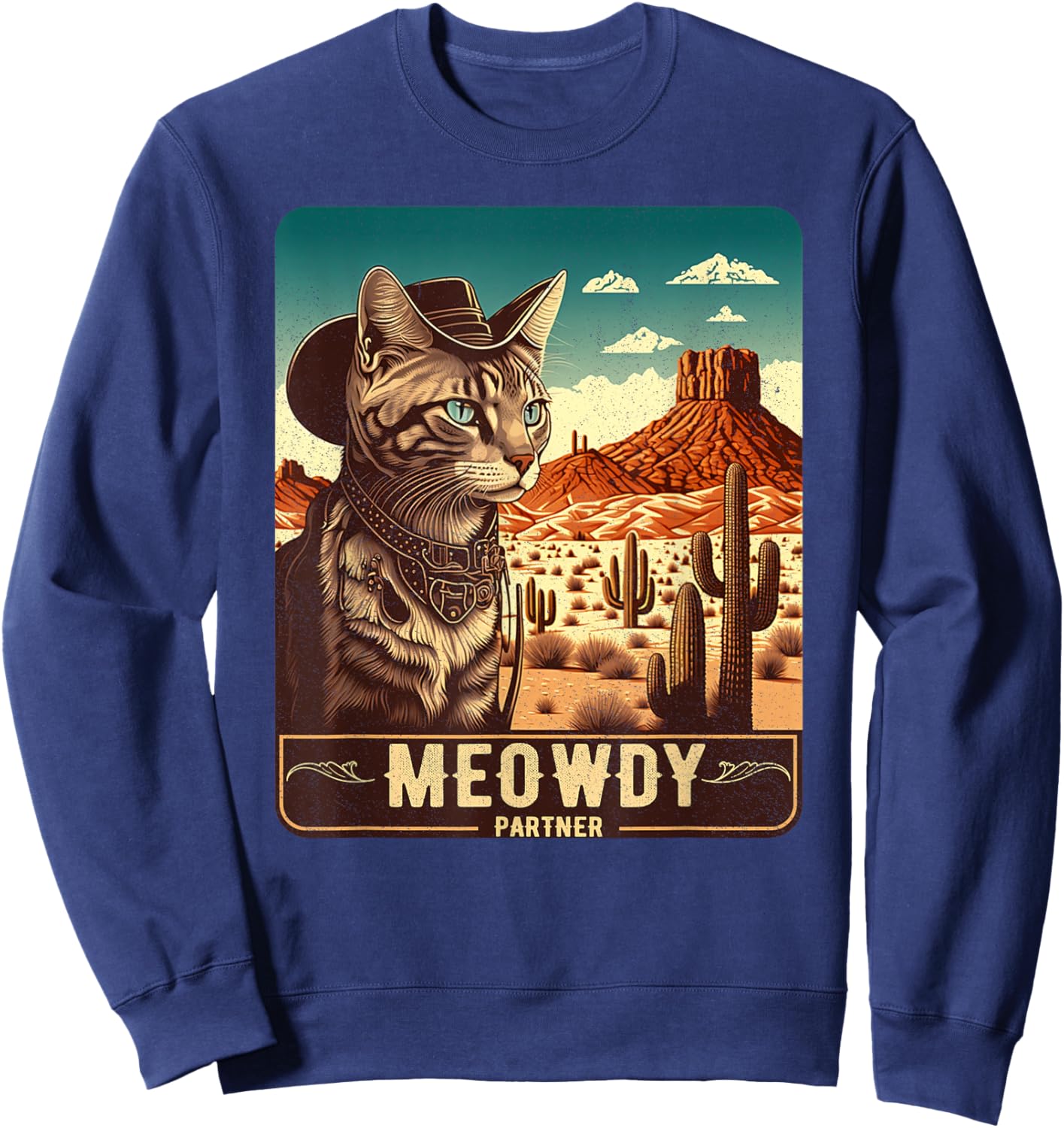 Meowdy! Funny Country Music Cat Cowboy Hat Poster Funny Sweatshirt - Sweatshirt | Navy