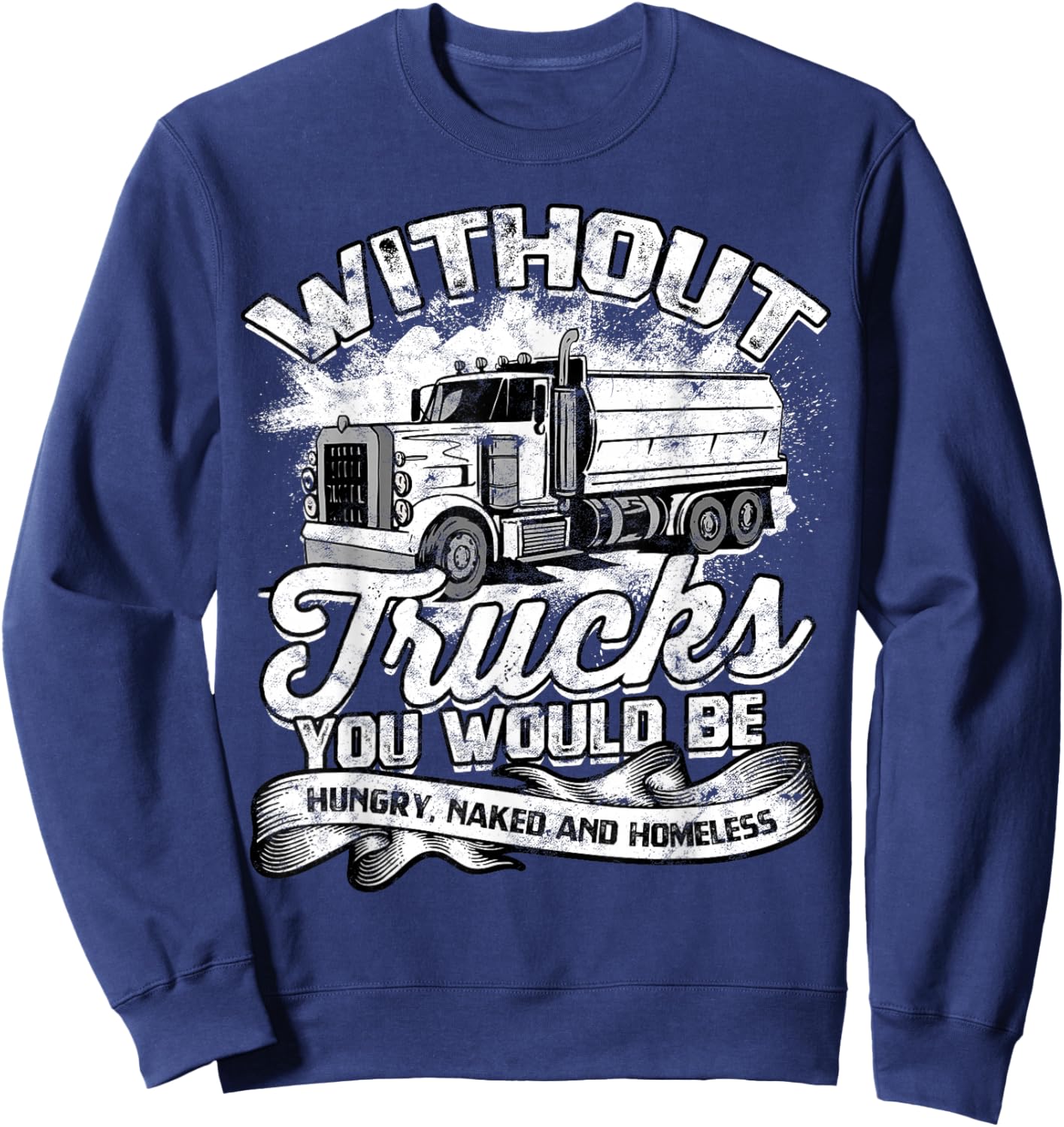 Truck Driver Design Dad Big Rig Semi-Trailer Truckin Sweatshirt - Sweatshirt | Navy
