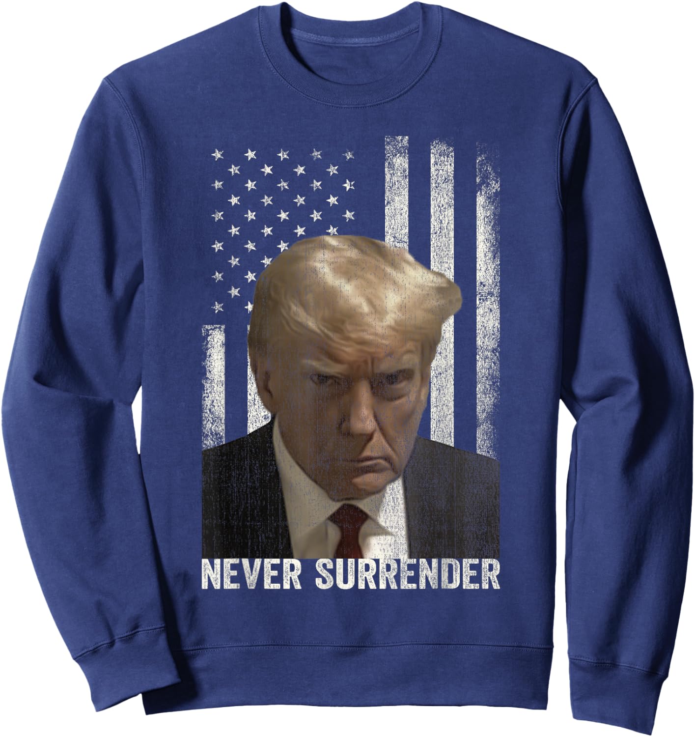 Donald Trump Mugshot Never Surrender Sweatshirt - Sweatshirt | Navy