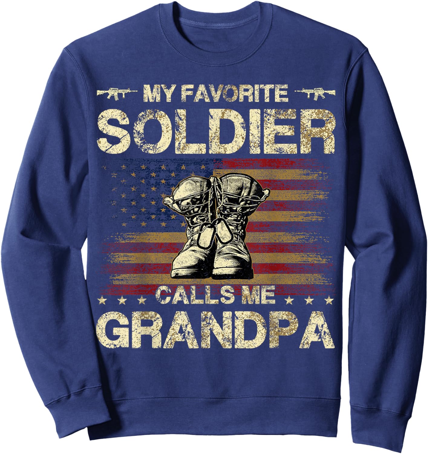 My Favorite Soldier Calls Me Grandpa | Proud Army Grandpa Sweatshirt - Sweatshirt | Navy