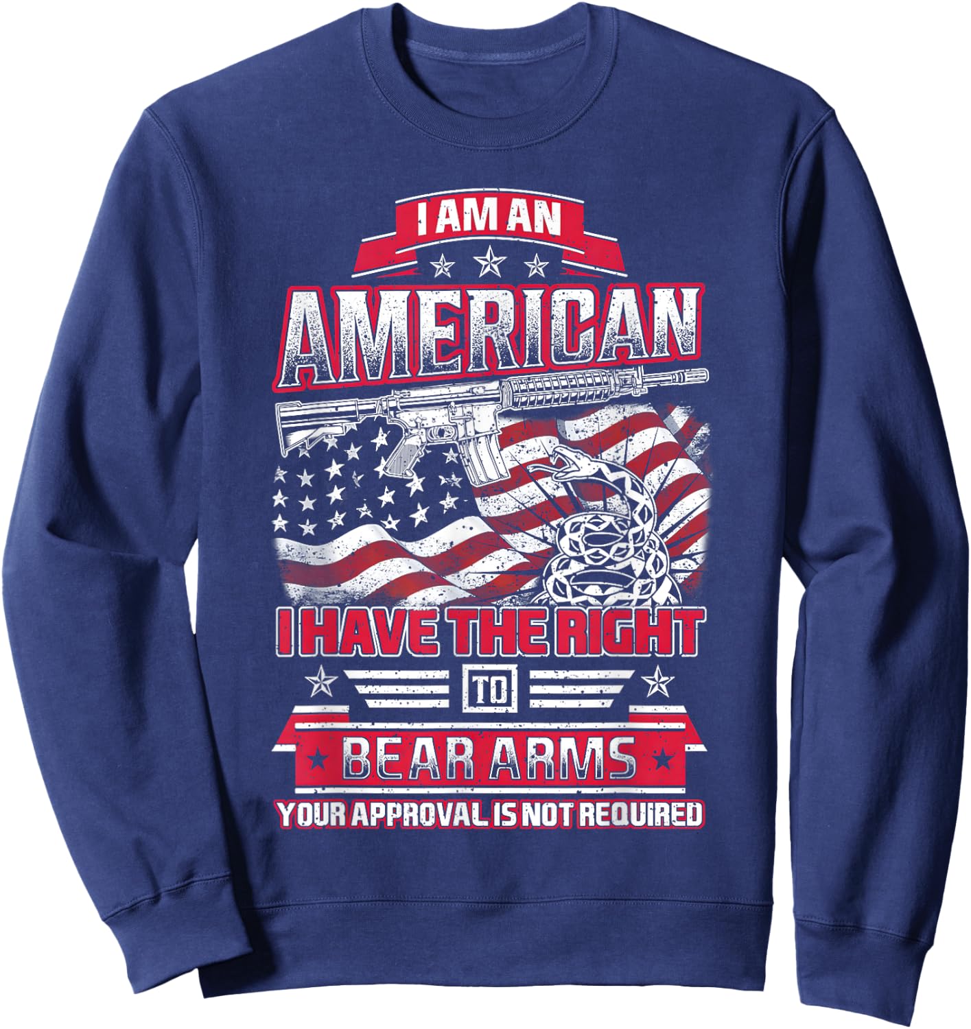 I Am An American I Have The Right To Bear Arms Sweatshirt - Sweatshirt | Navy