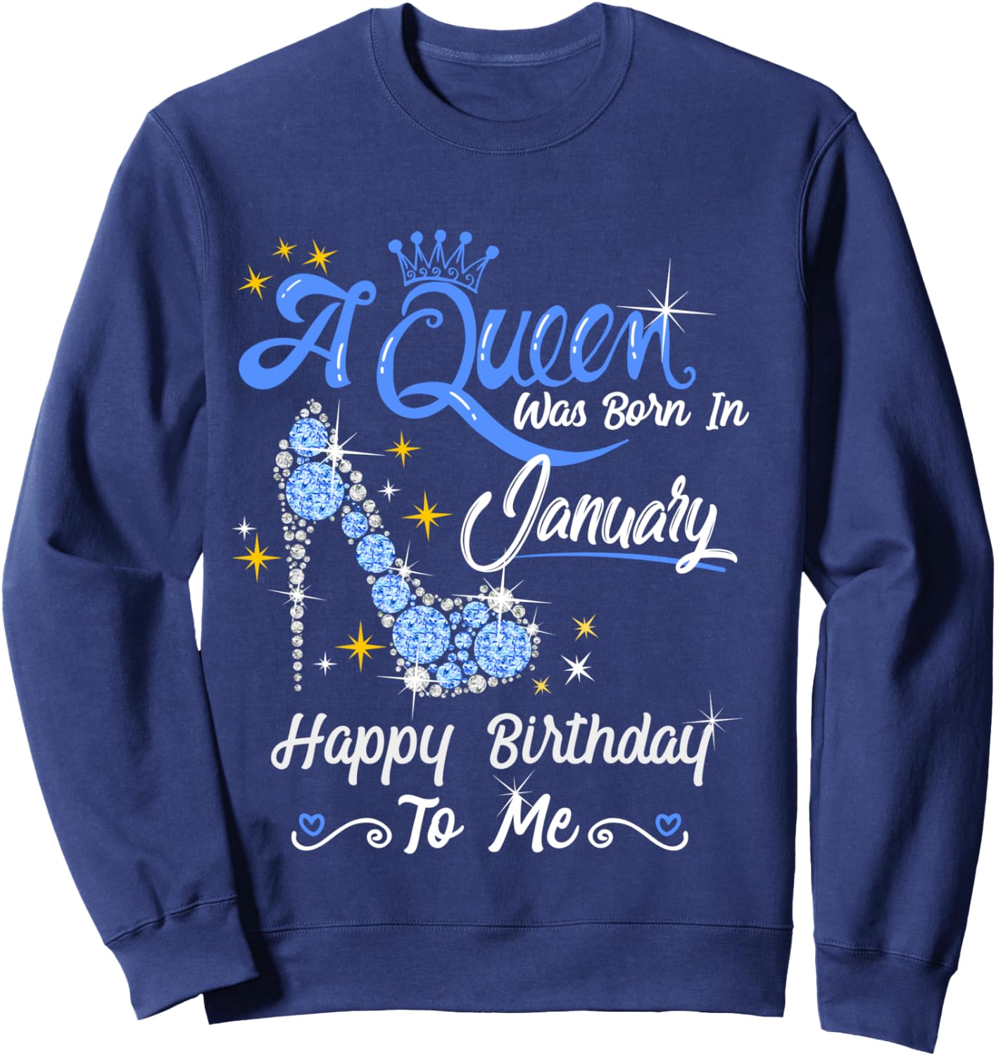 A Queen Was Born in January Gifts January Birthday Girl Sweatshirt - Sweatshirt | Navy