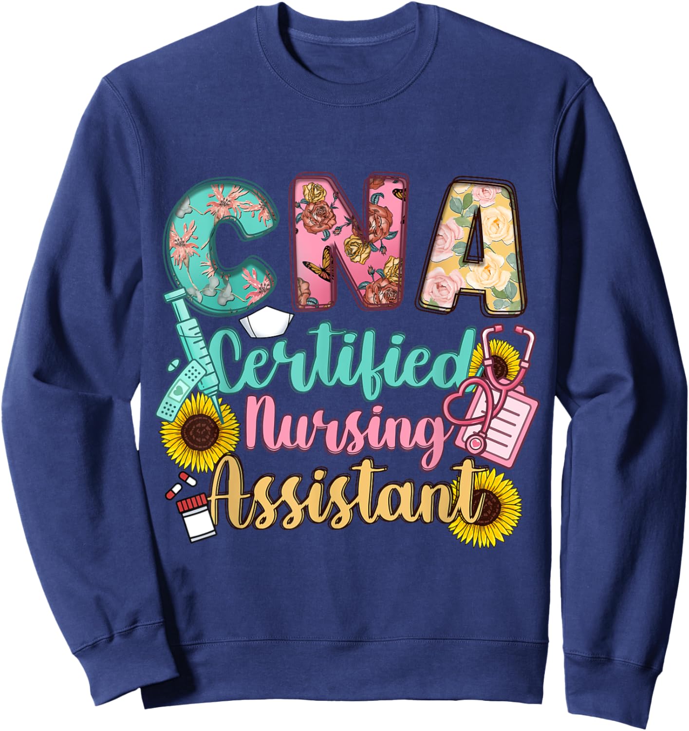CNA Certified Nursing Assistant Sweatshirt - Sweatshirt | Navy