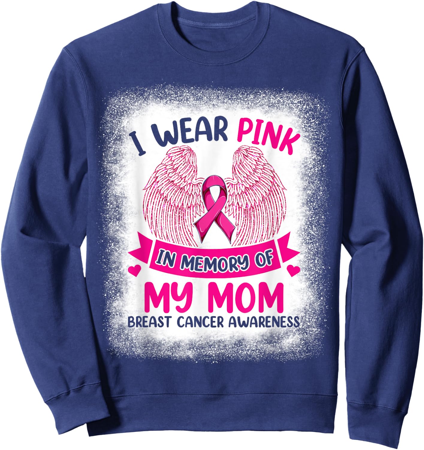 Wings Breast Cancer Shirt, I Wear Pink In Memory Of My Mom Sweatshirt - Sweatshirt | Navy