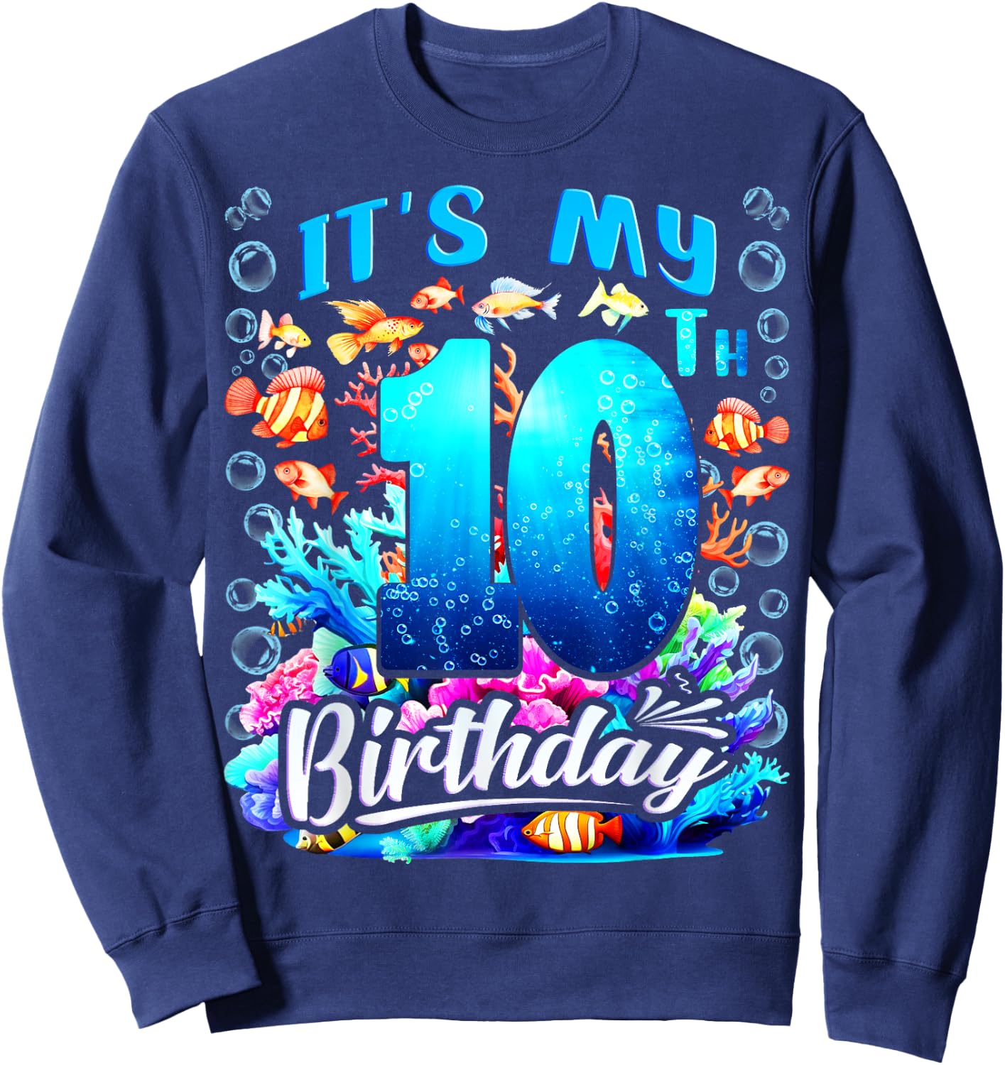 It's My 10th Birthday Boy Sea Fish Ocean Animals Aquarium Sweatshirt - Sweatshirt | Navy