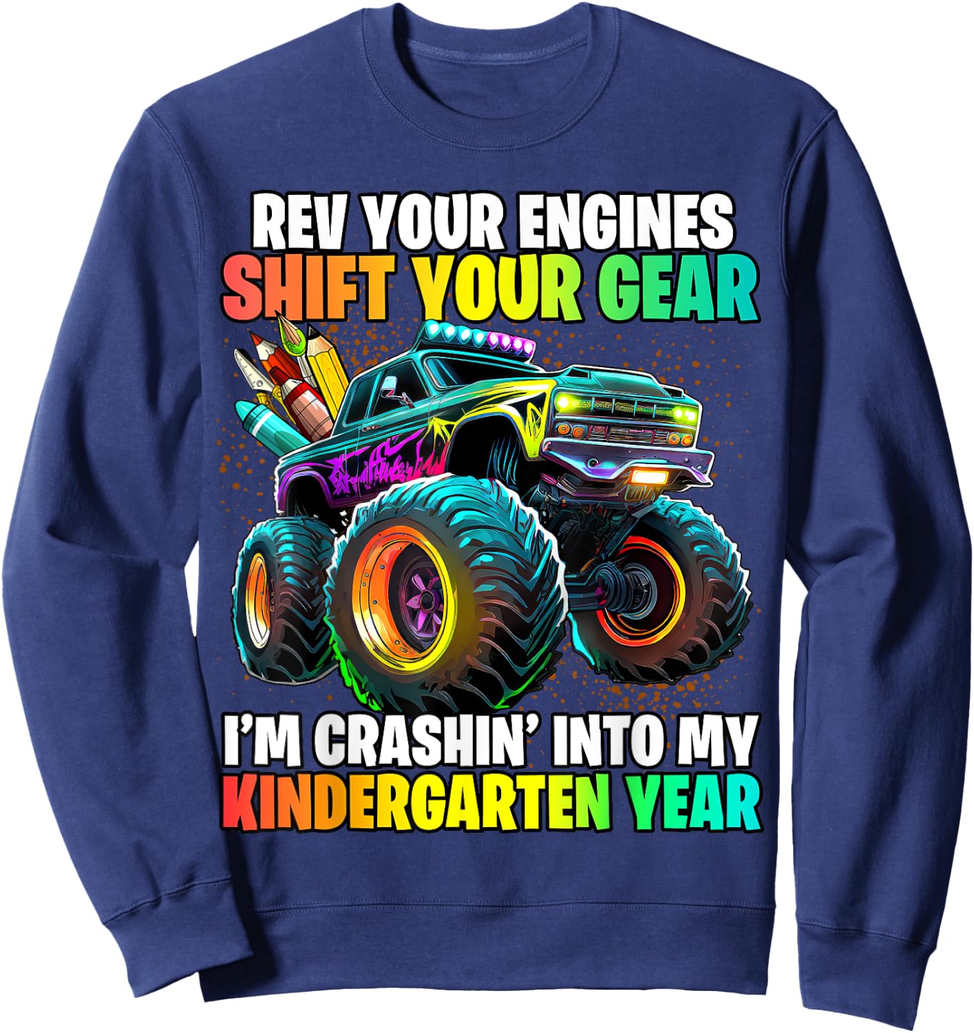 Back to School Kindergarten Monster Truck First Day Boys Sweatshirt - Sweatshirt | Navy