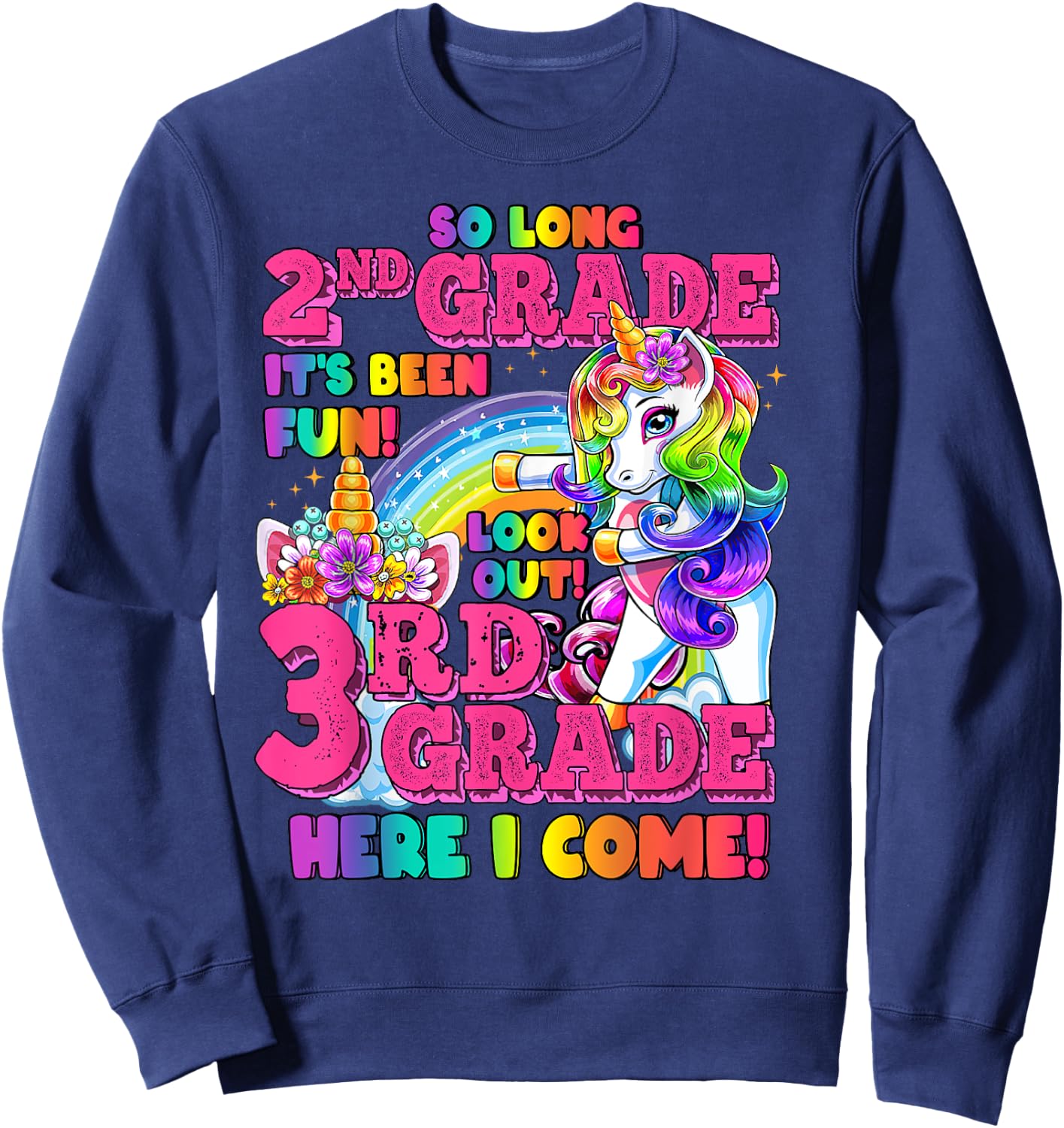 So long 2nd grade it's been fun 2nd grade Nailed It Unicorn Sweatshirt - Sweatshirt | Navy