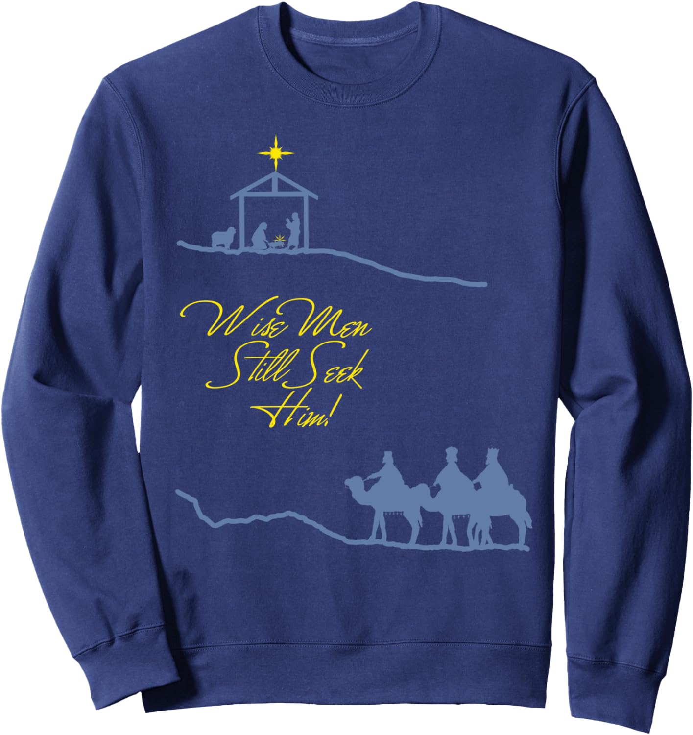 Wise Men Still Seek Him Christmas Scene Sweatshirt - Sweatshirt | Navy