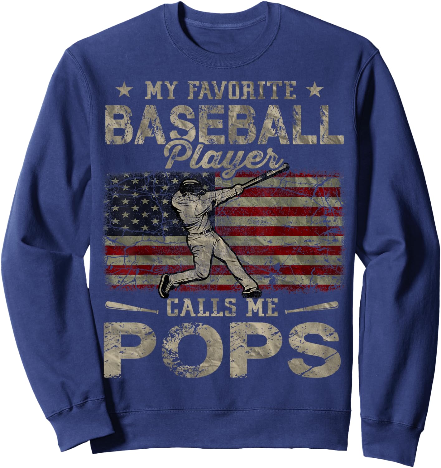 My Favorite Baseball Player Calls Me Pops Father's Day Sweatshirt - Sweatshirt | Navy
