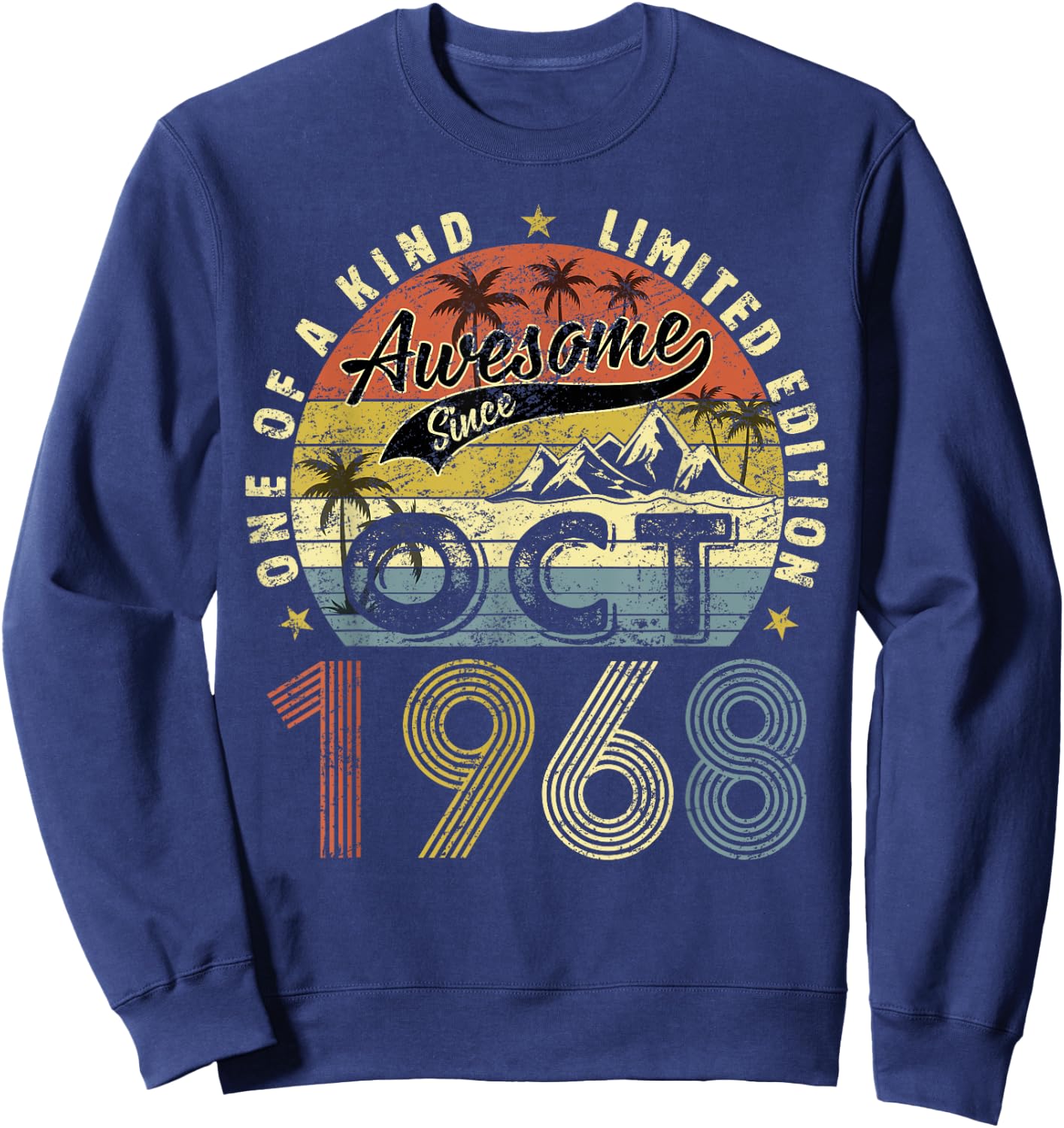 55 Yrs Old Gifts 55th Birthday Men Women Since October 1968 Sweatshirt - Sweatshirt | Navy
