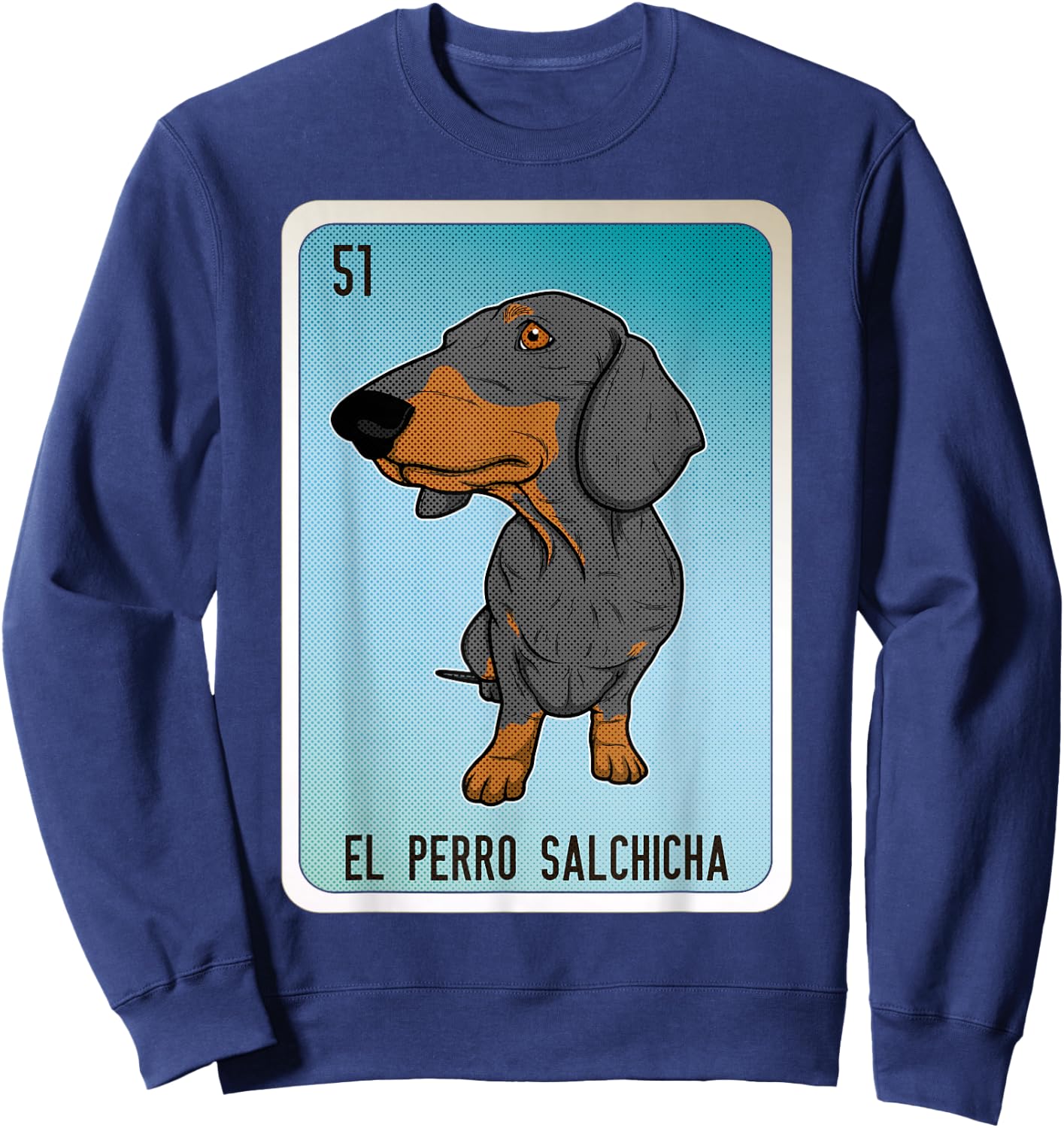 El Perro Salchicha Mexican Slang Chicano Bingo Cards Sweatshirt - Sweatshirt | Navy
