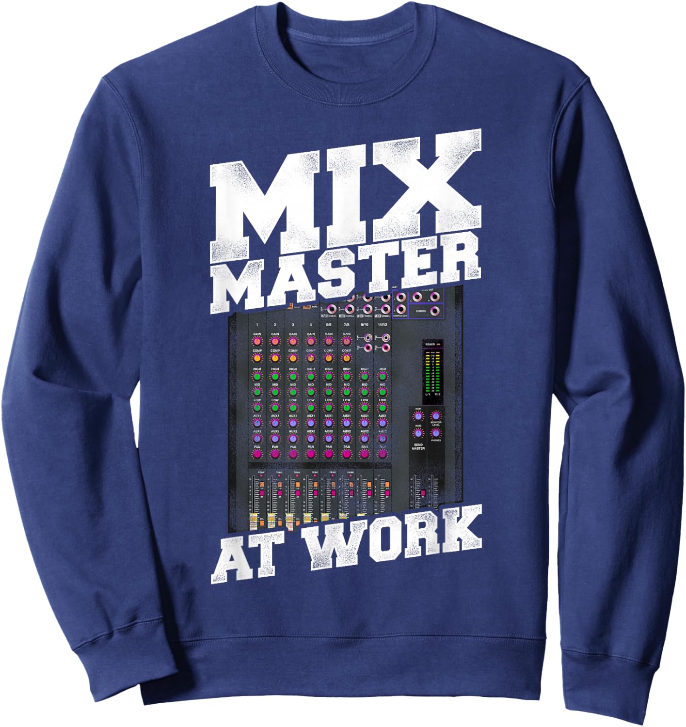 Mix Master - Audio Engineer Sound Engineer Mixing Board Sweatshirt - Sweatshirt | Navy