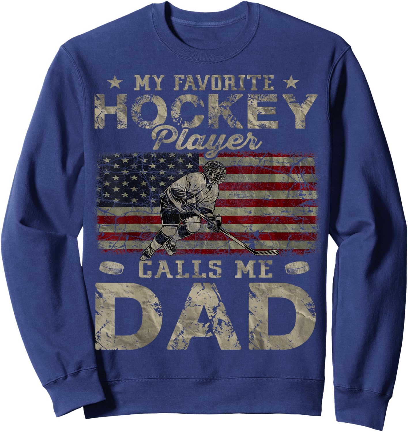 My Favorite Hockey Player Calls Me Dad Father's Day Daddy Sweatshirt - Sweatshirt | Navy