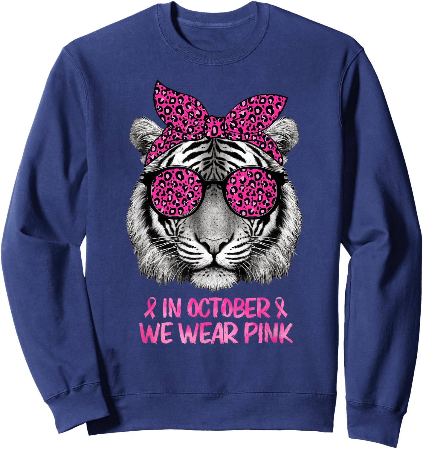 Tiger In October We Wear Pink Breast Cancer Awareness Sweatshirt - Sweatshirt | Navy