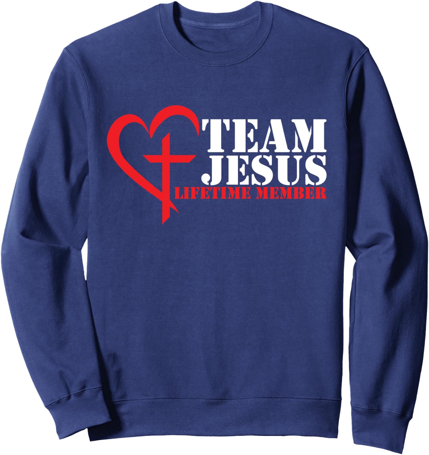 Team Jesus Jesus Religious Church Christian Sweatshirt - Sweatshirt | Navy
