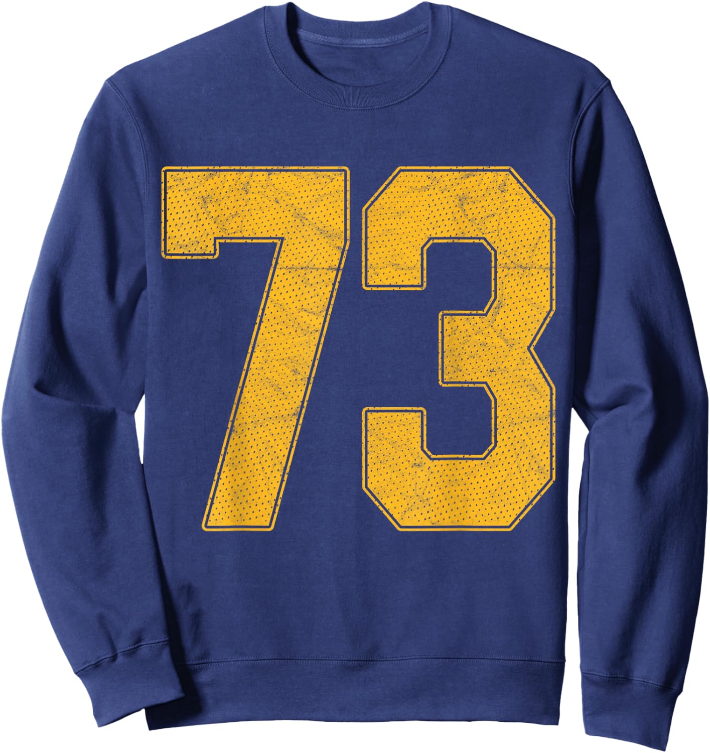 Number 73 Numbered Uniform Sports Team Jersey 73rd Birthday Sweatshirt - Sweatshirt | Navy