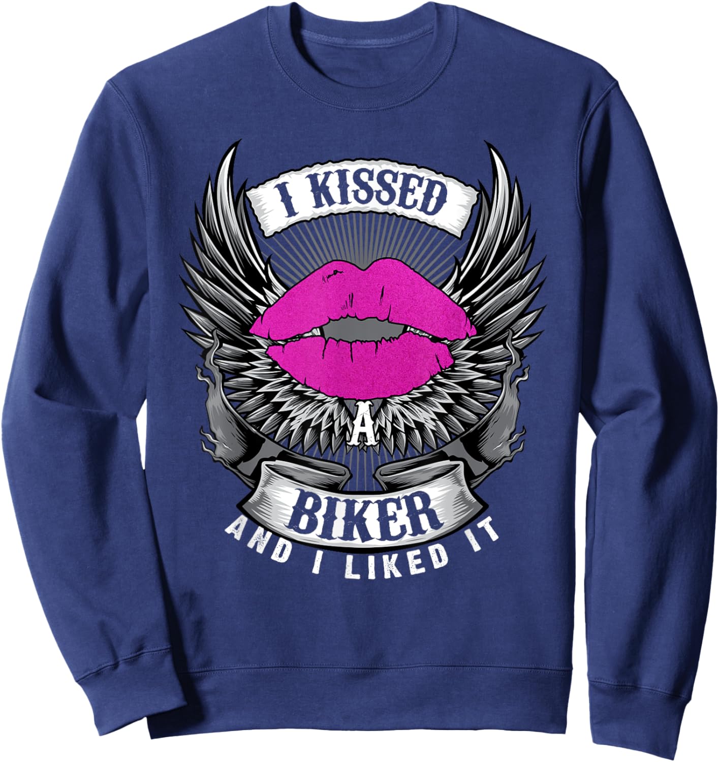 Motorcycling I Kissed A Biker And I Liked It Funny Girl Lip Sweatshirt - Sweatshirt | Navy