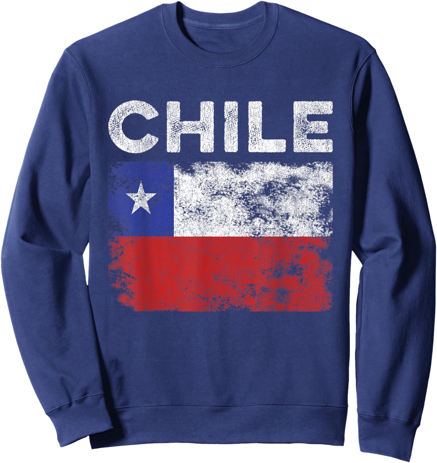 Chile Flag Distressed - Men Women Kids - Chilean Flag Sweatshirt - Sweatshirt | Navy