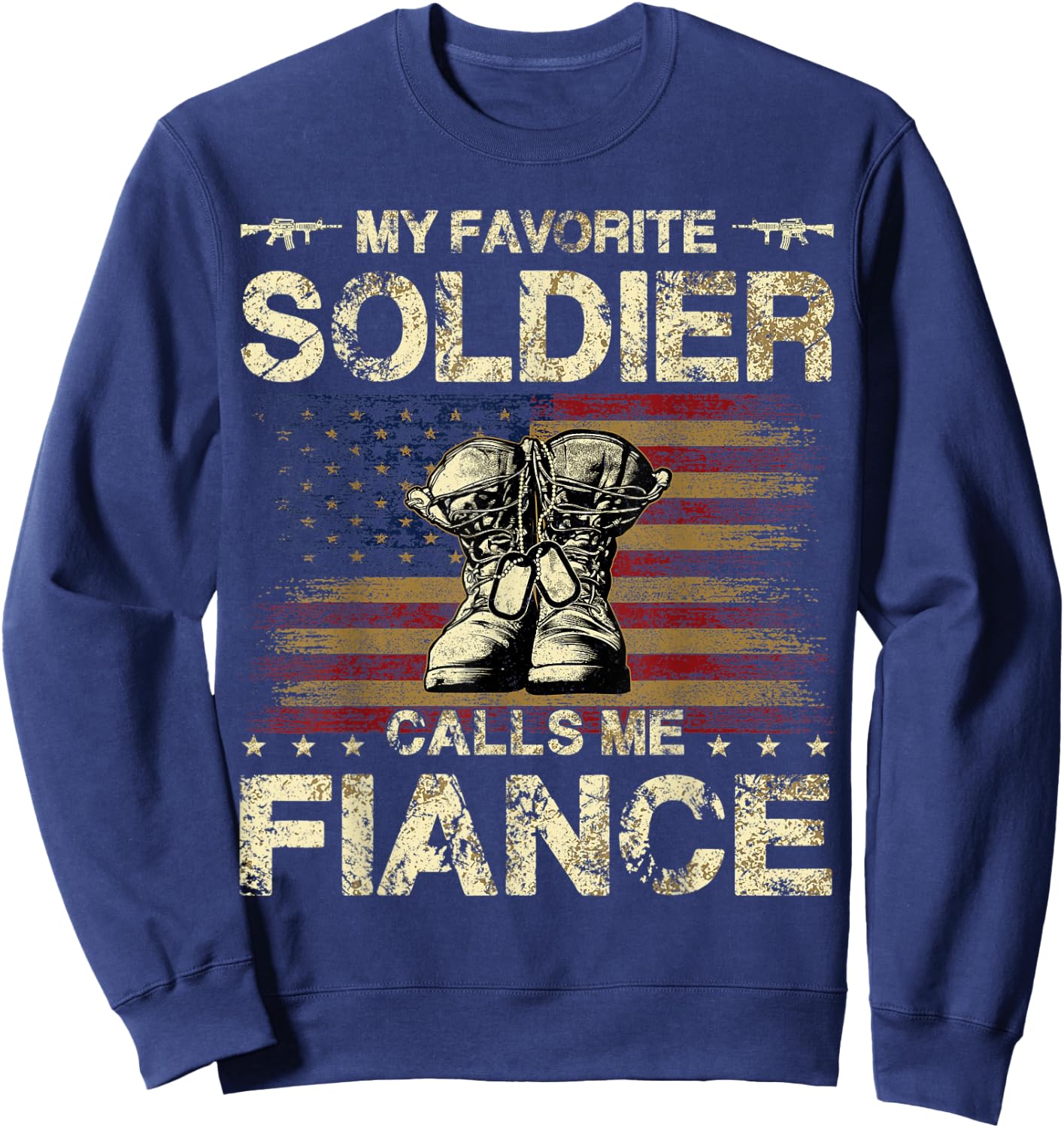 My Favorite Soldier Calls Me Fiance | Proud Army Fiance Sweatshirt - Sweatshirt | Navy