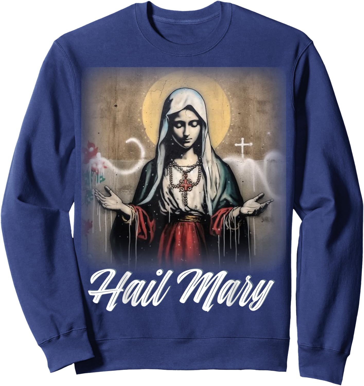 Hail Mary Our Lady Blessed Mother Rosary Catholic Sweatshirt - Sweatshirt | Navy