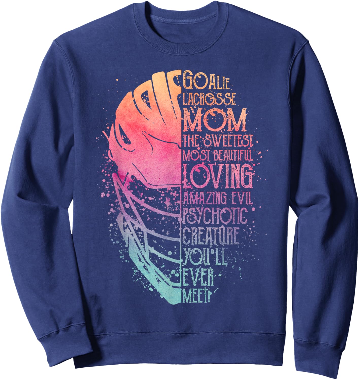 My Favorite Goalie Calls Me Mom Goalie Lacrosse Mom Sweatshirt - Sweatshirt | Navy