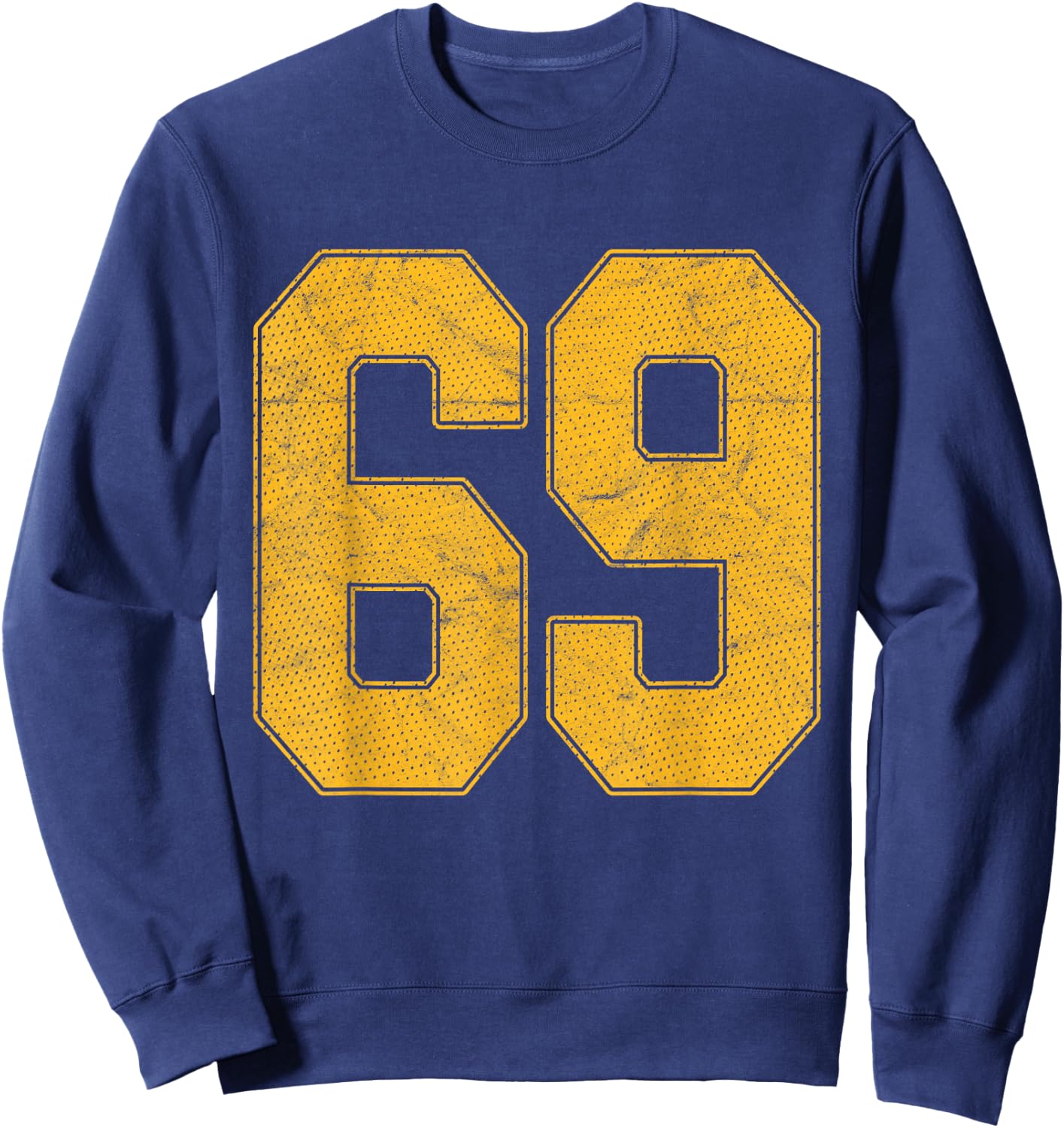 Number 69 Numbered Uniform Sports Team Jersey 69th Birthday Sweatshirt - Sweatshirt | Navy