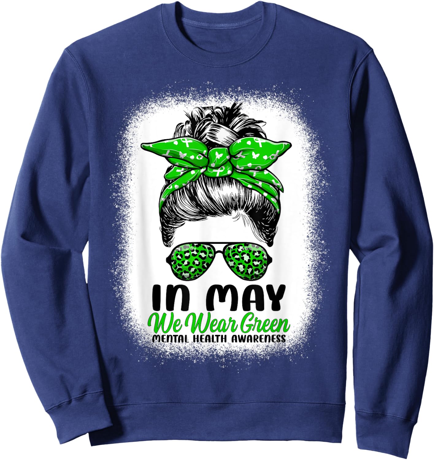 In May We Wear Green Messy Bun - Mental Health Awareness Sweatshirt - Sweatshirt | Navy