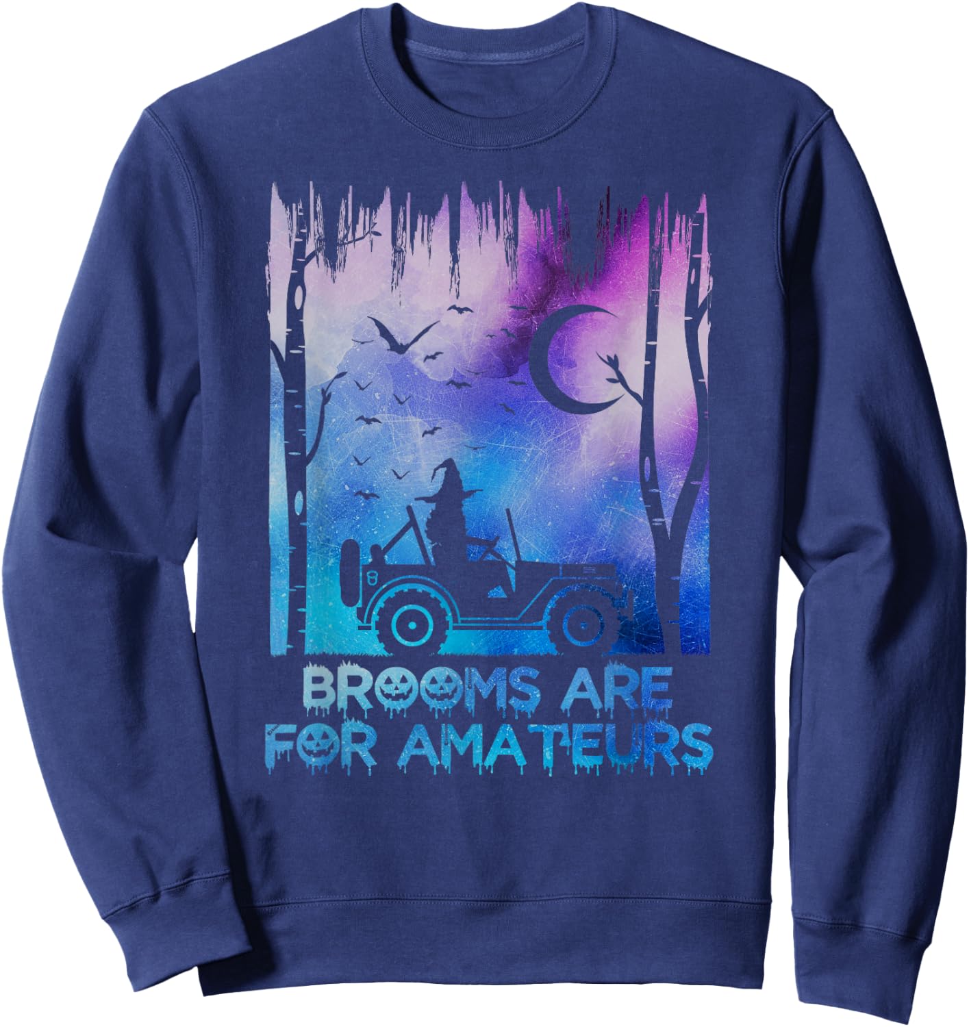 Offroad Witch Halloween Broom I Funny My Broom Broke Sweatshirt - Sweatshirt | Navy
