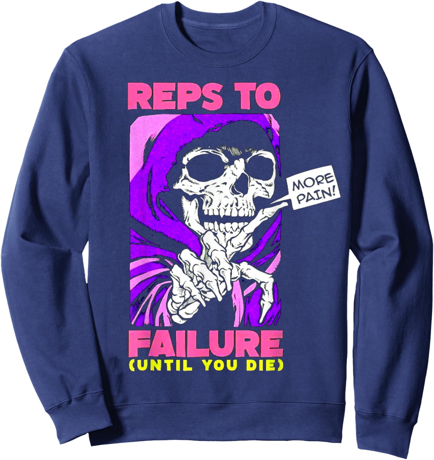 Funny Reps to Failure Weightlifting Bodybuilding Fitness Gym Sweatshirt - Sweatshirt | Navy