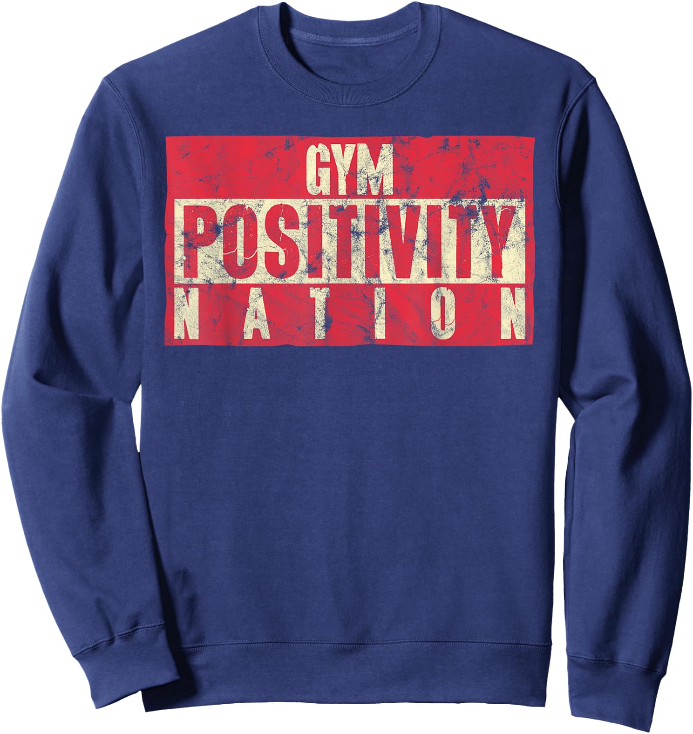 Gym Positivity Nation Funny Fitness Sweatshirt - Sweatshirt | Navy