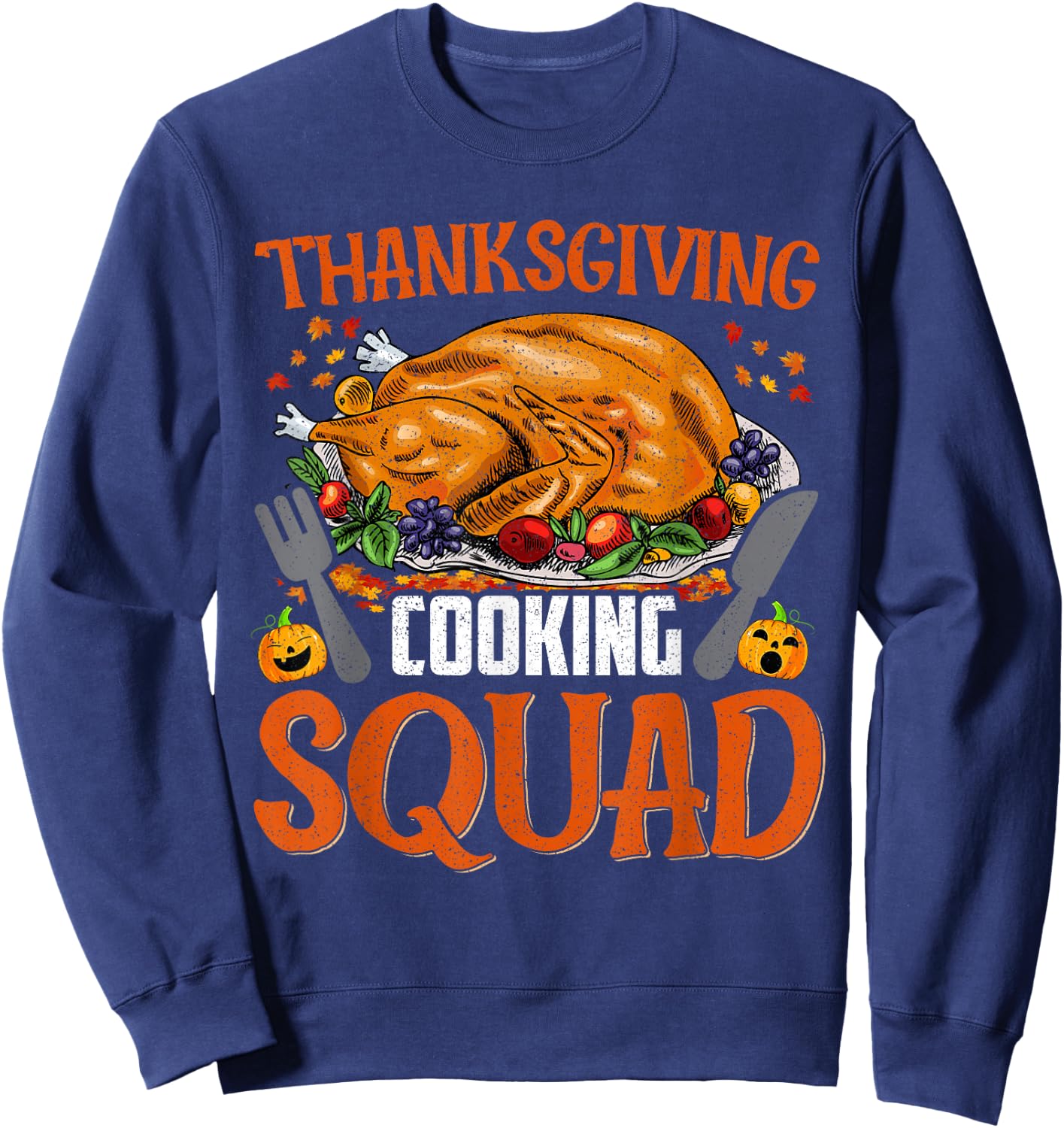 Thanksgiving Cooking Squad Team Turkey Chef Thanksgiving Sweatshirt - Sweatshirt | Navy