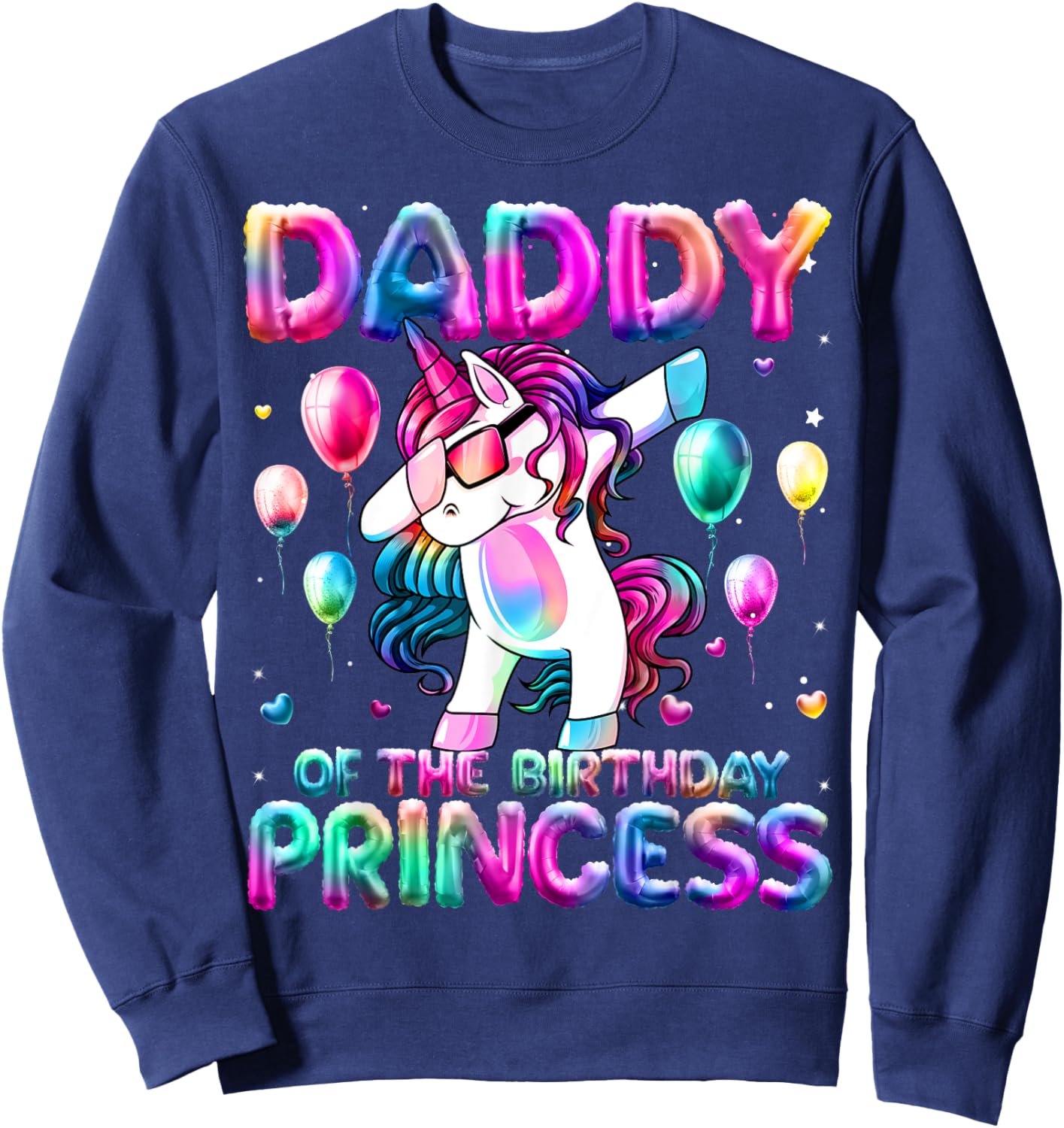 Daddy of the Birthday Princess Girl Dabbing Unicorn Daddy Sweatshirt - Sweatshirt | Navy