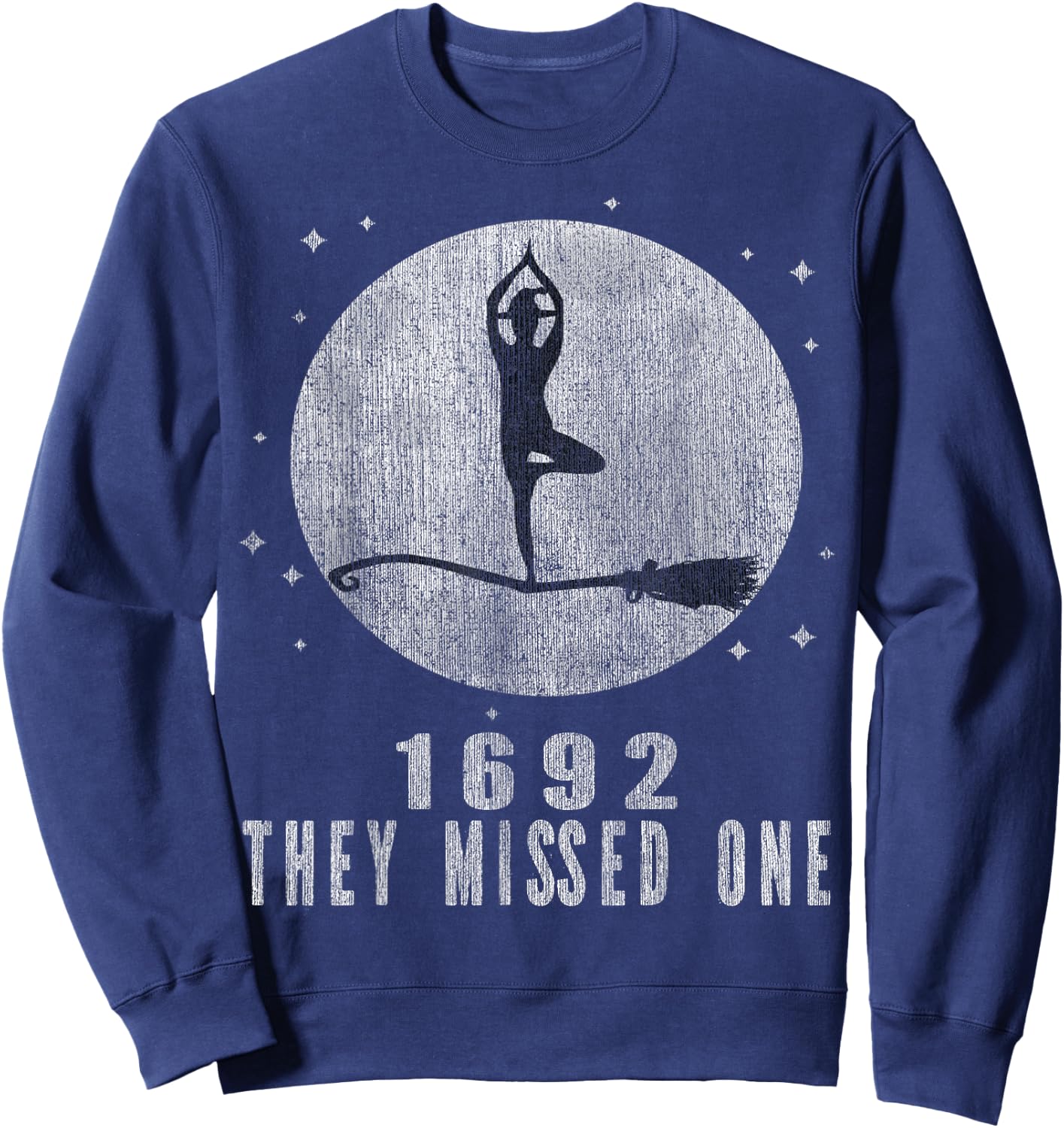 Salem 1692 They Missed One Sweatshirt - Sweatshirt | Navy