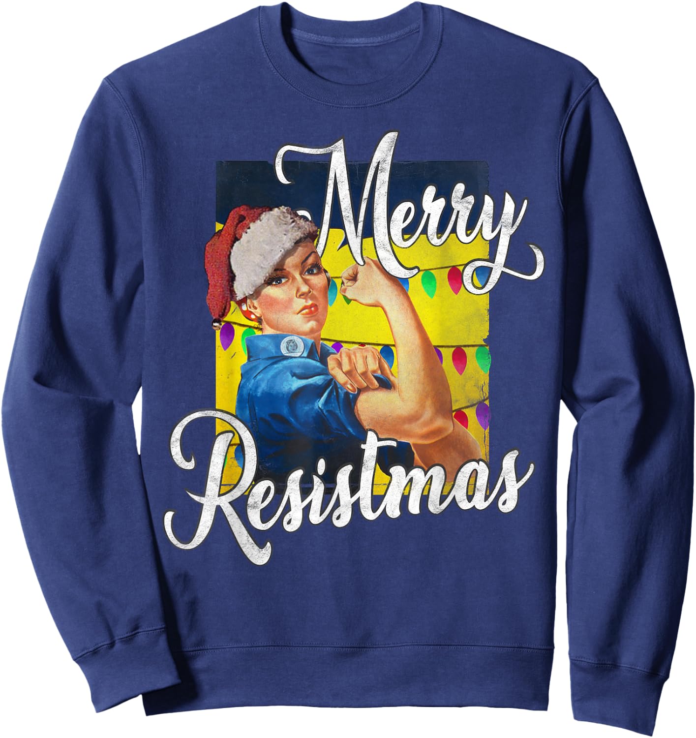 Merry Resistmas, Christmas, Feminist, Strong Woman Sweatshirt - Sweatshirt | Navy