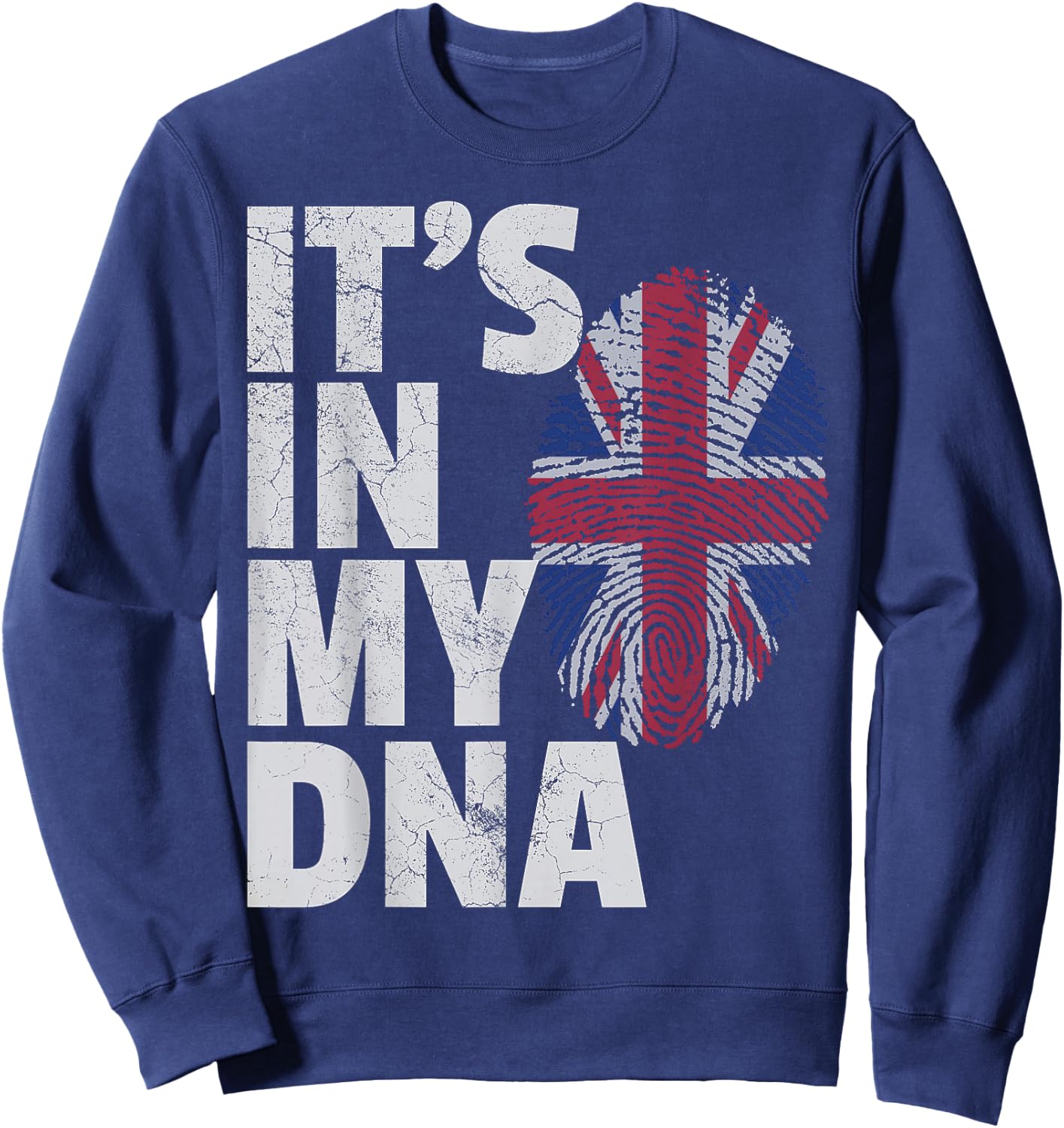 IT'S IN MY DNA Union Jack Flag England UK Britain British Sweatshirt - Sweatshirt | Navy
